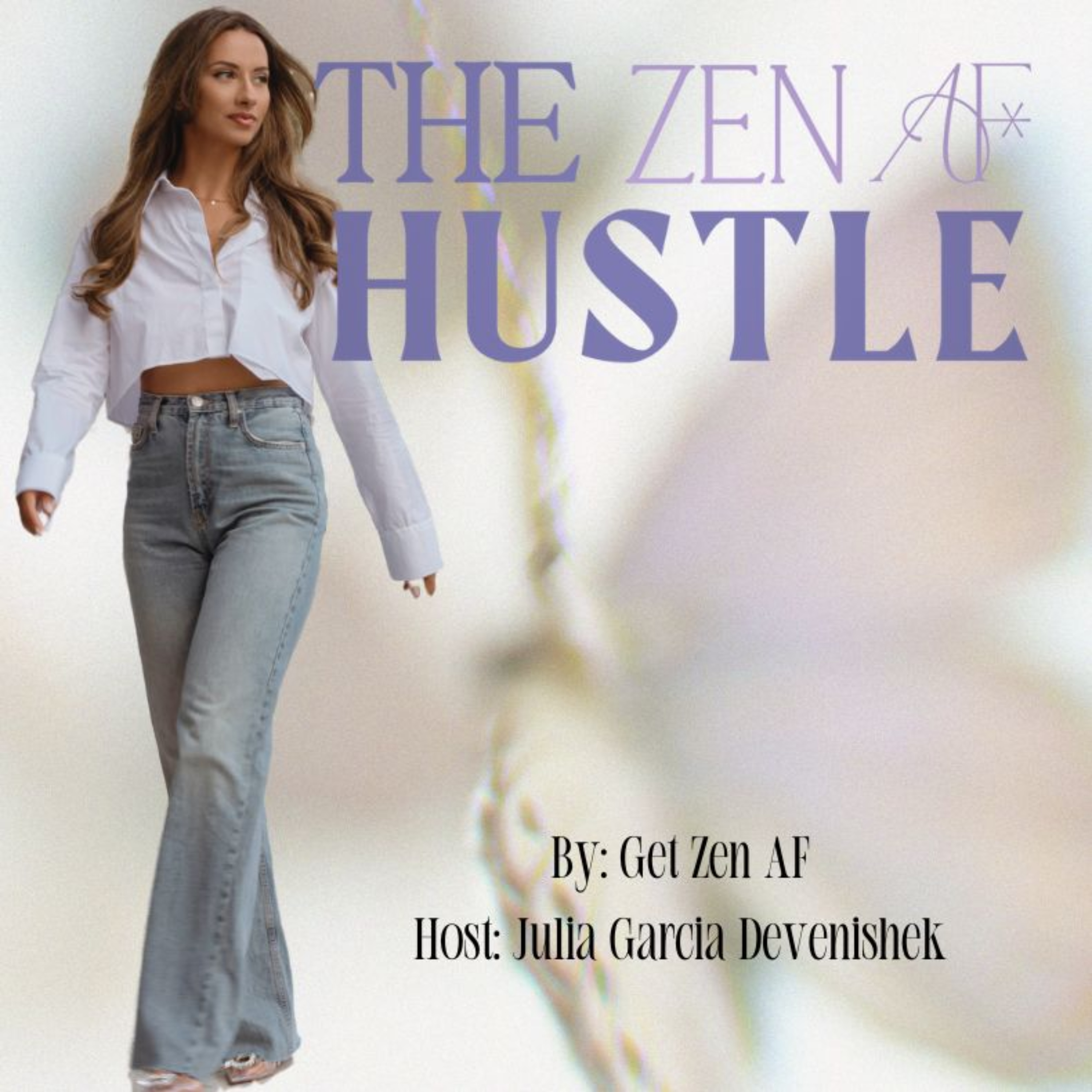 The Zen AF Hustle