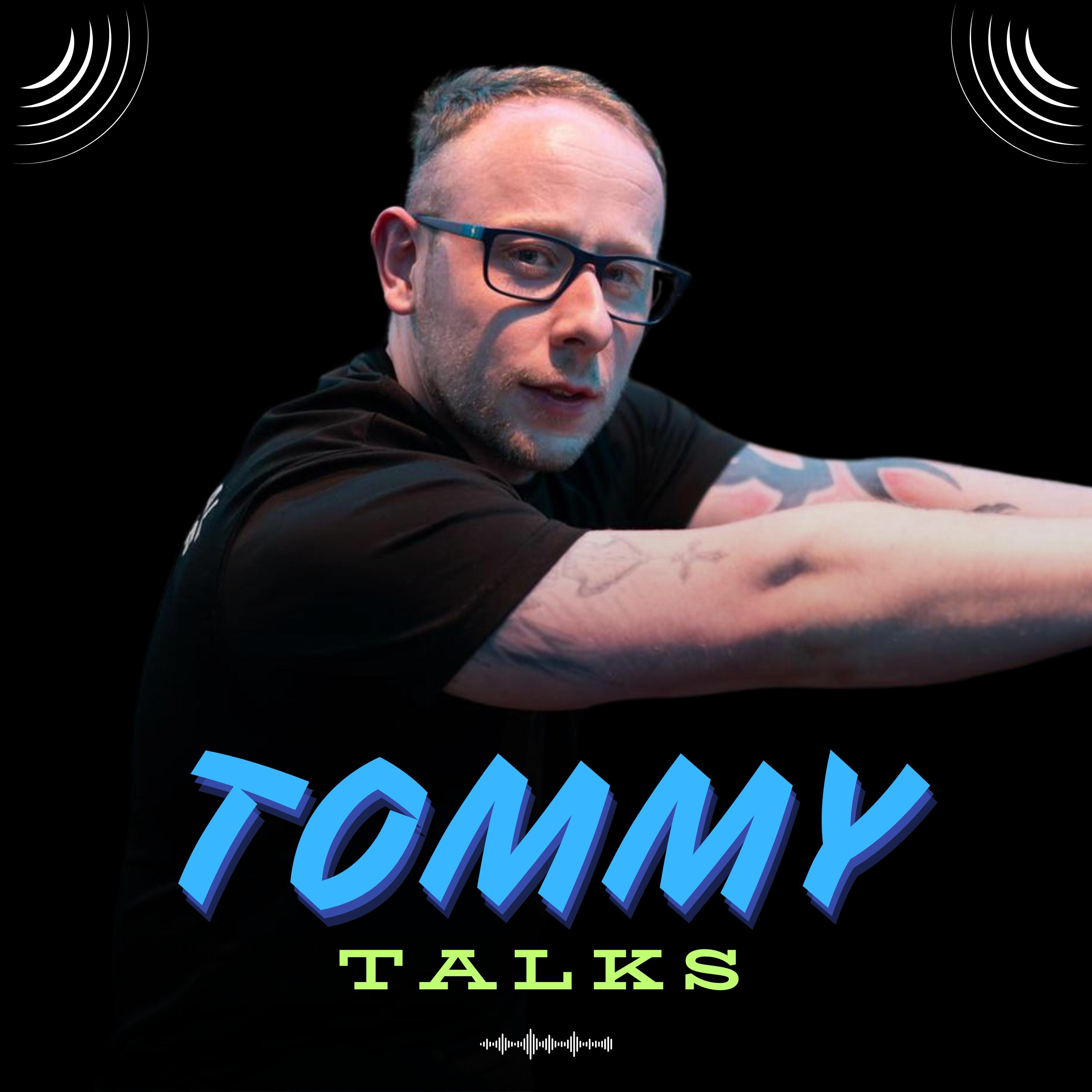 Tommy talks
