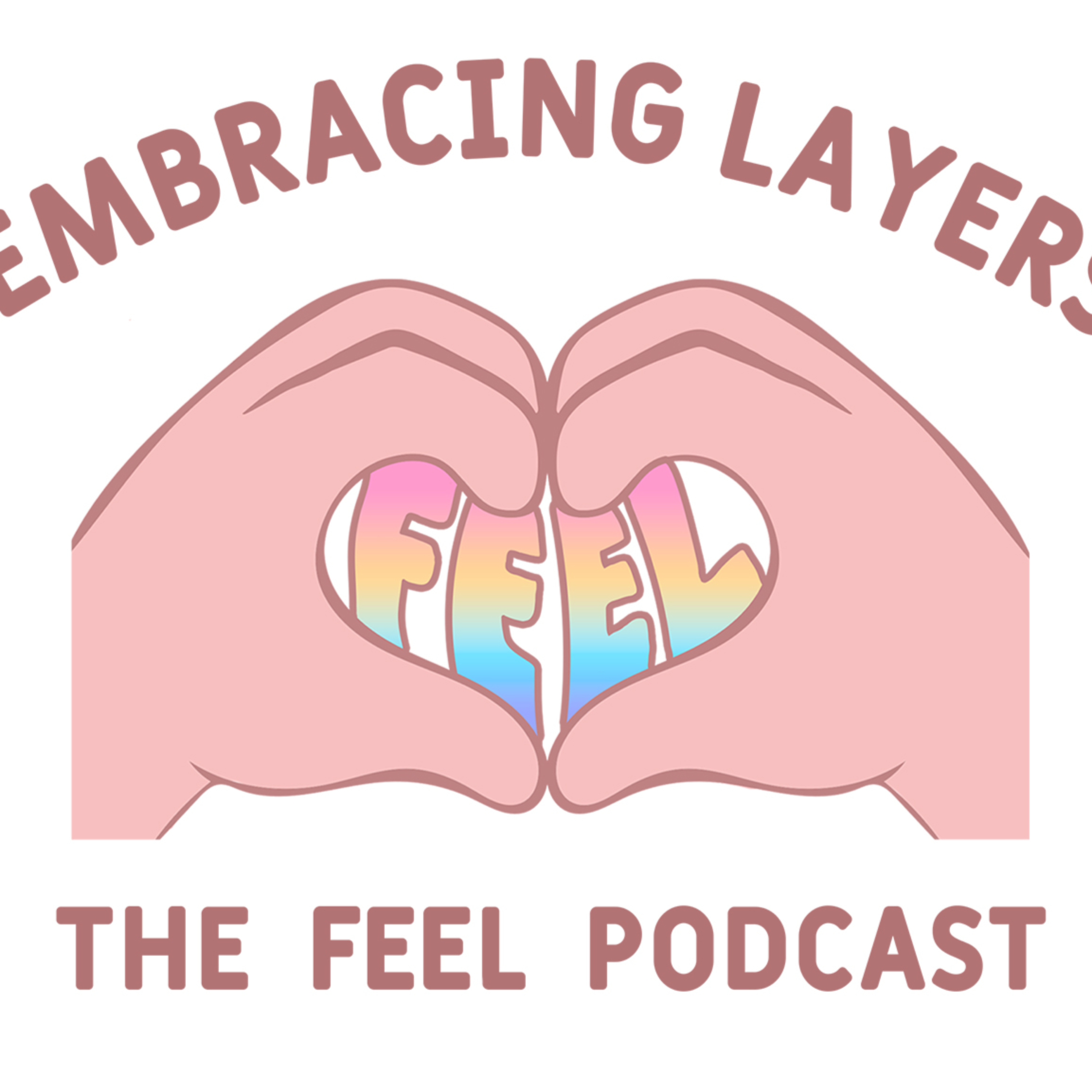 The FEEL Podcast: Women’s Empowerment, Emotional Wellness and Self-Leadership with Melissa Crook Artwork