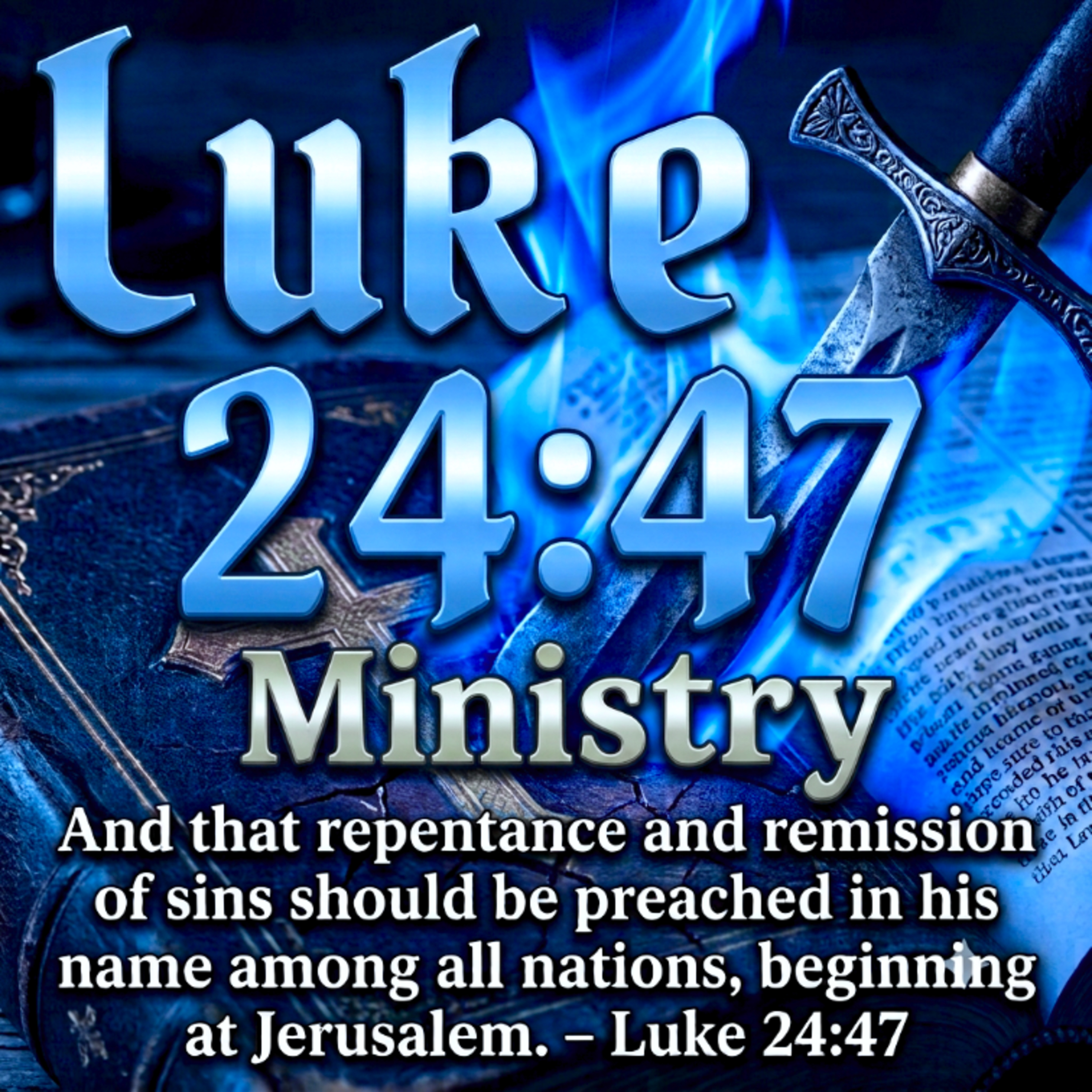 Luke 24:47 Ministry