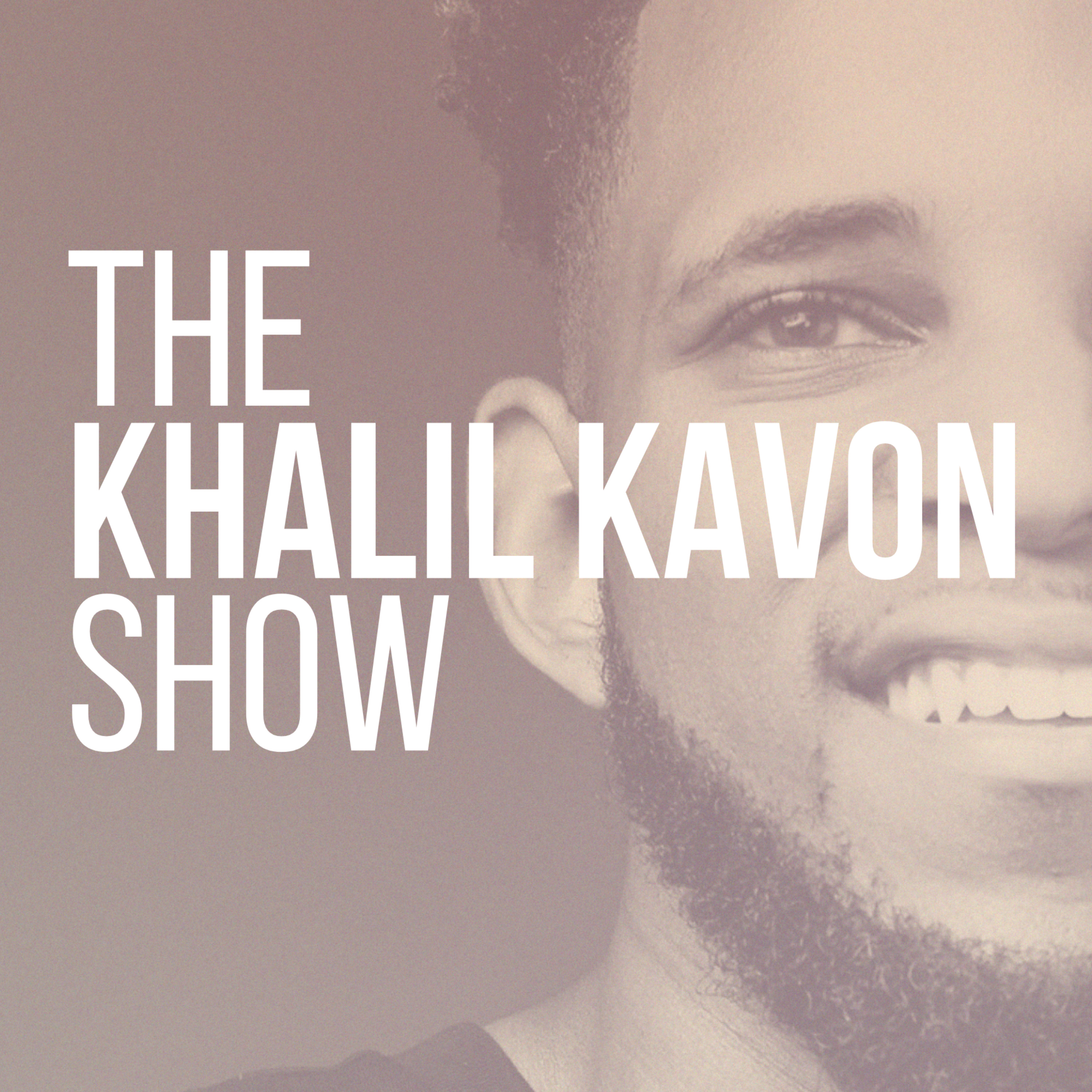 The Khalil Kavon Show