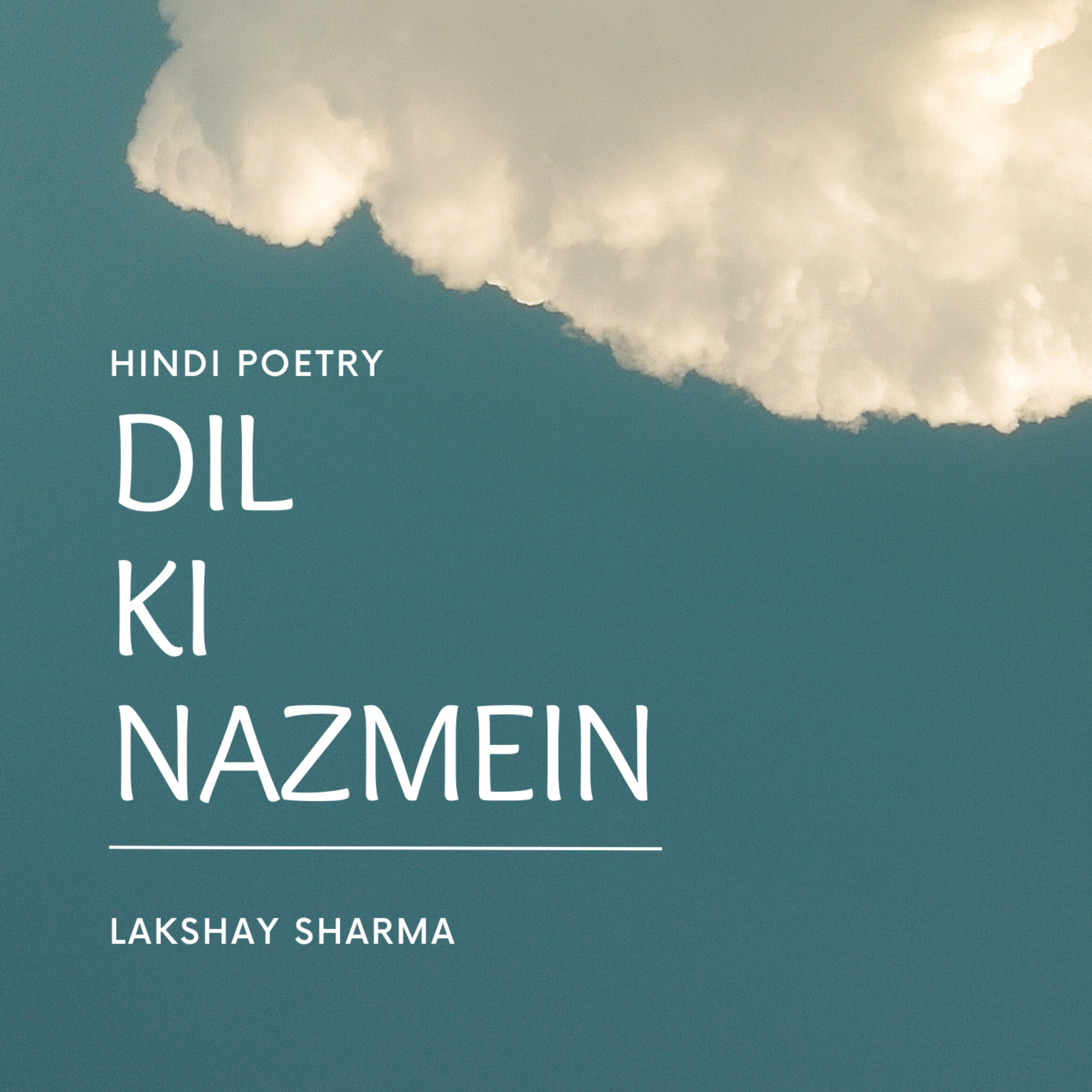 Dil ki nazmein by Lakshay sharma