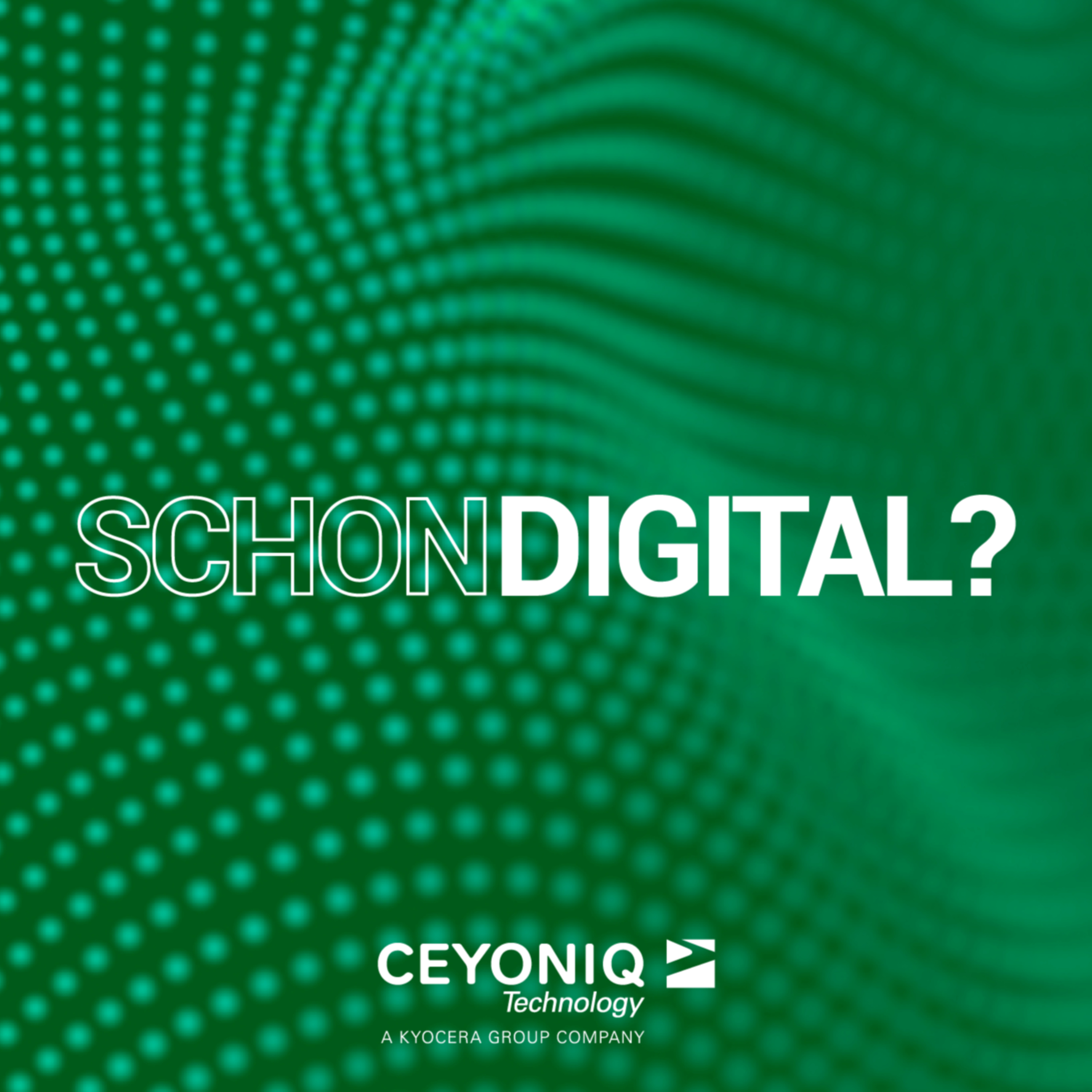 schon digital?