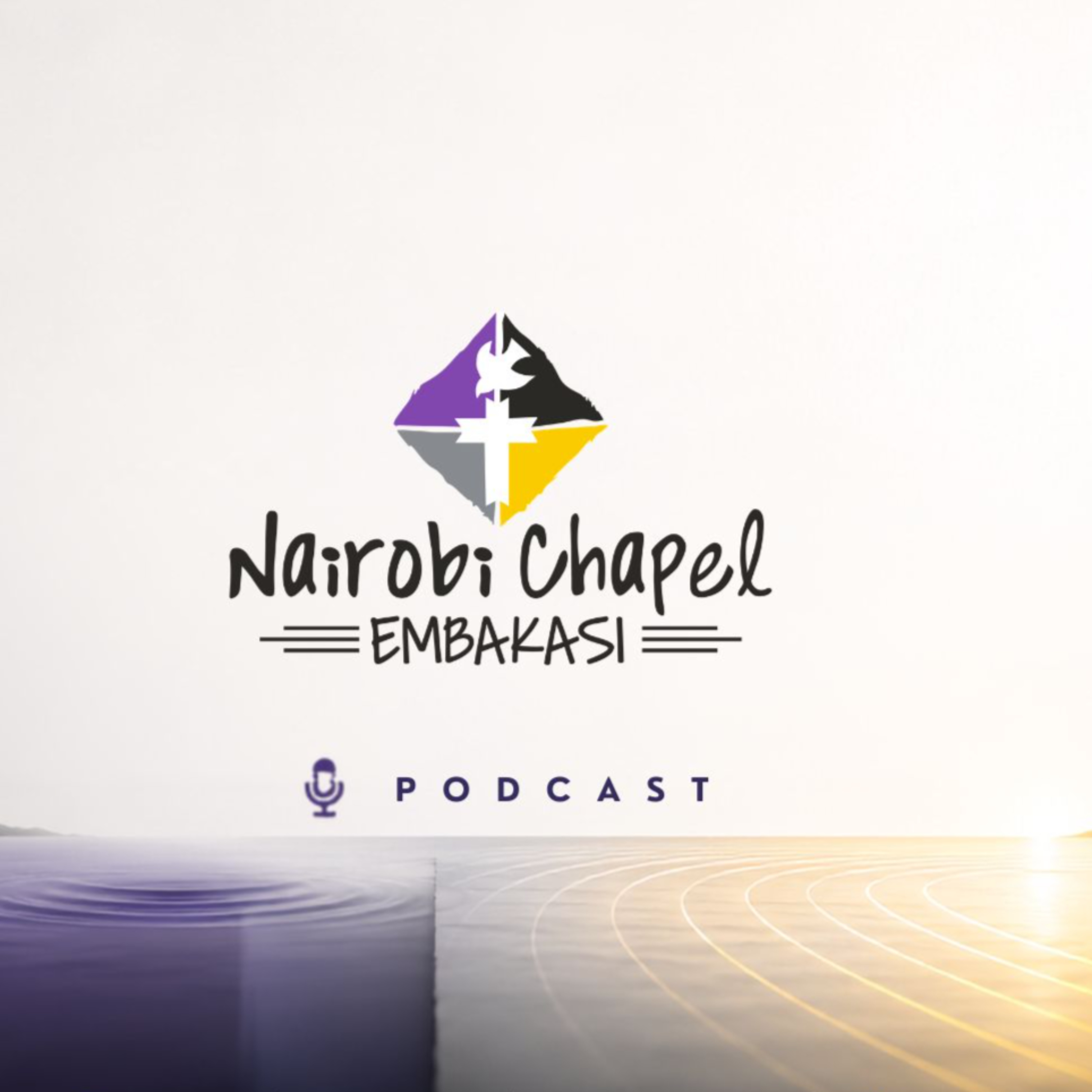 Nairobi Chapel Embakasi podcast artwork