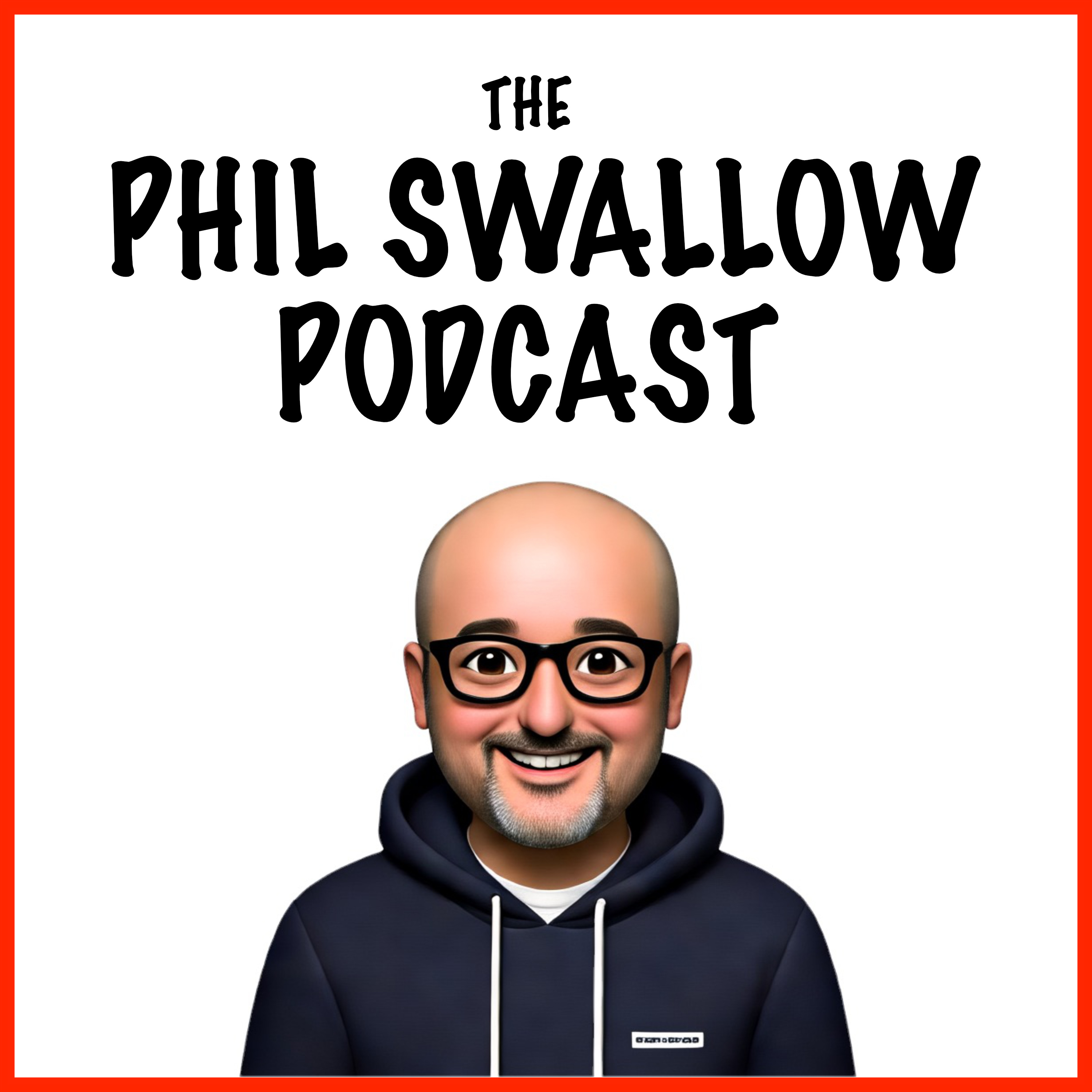 The Phil Swallow Podcast