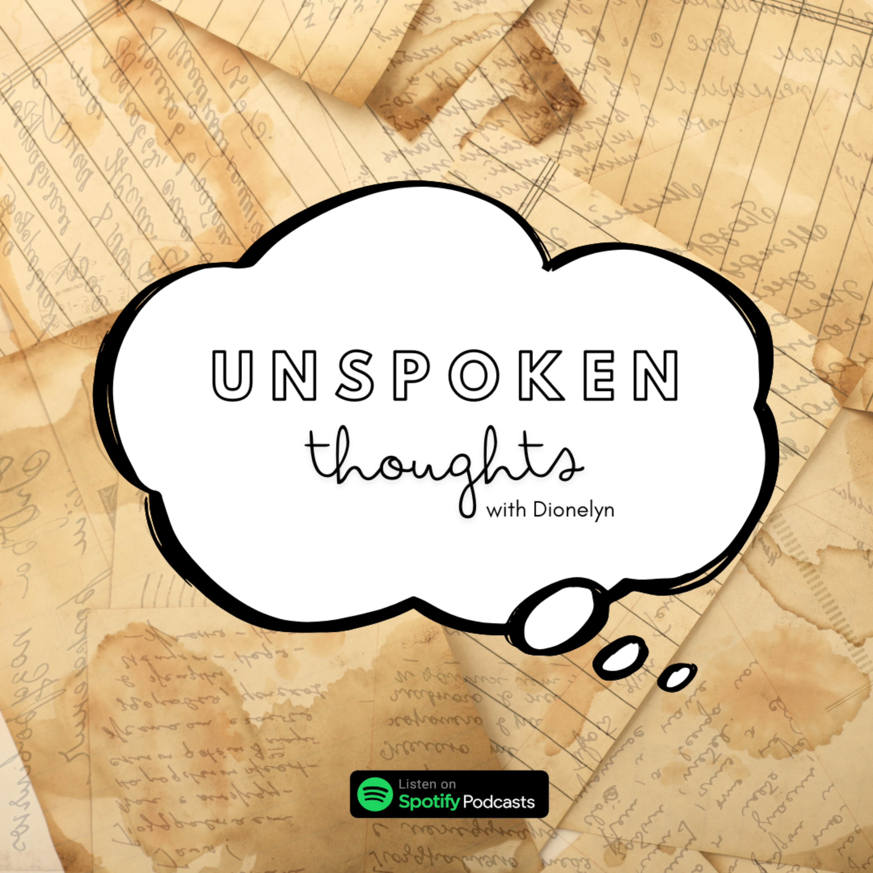 Unspoken Thoughts with Dionelyn
