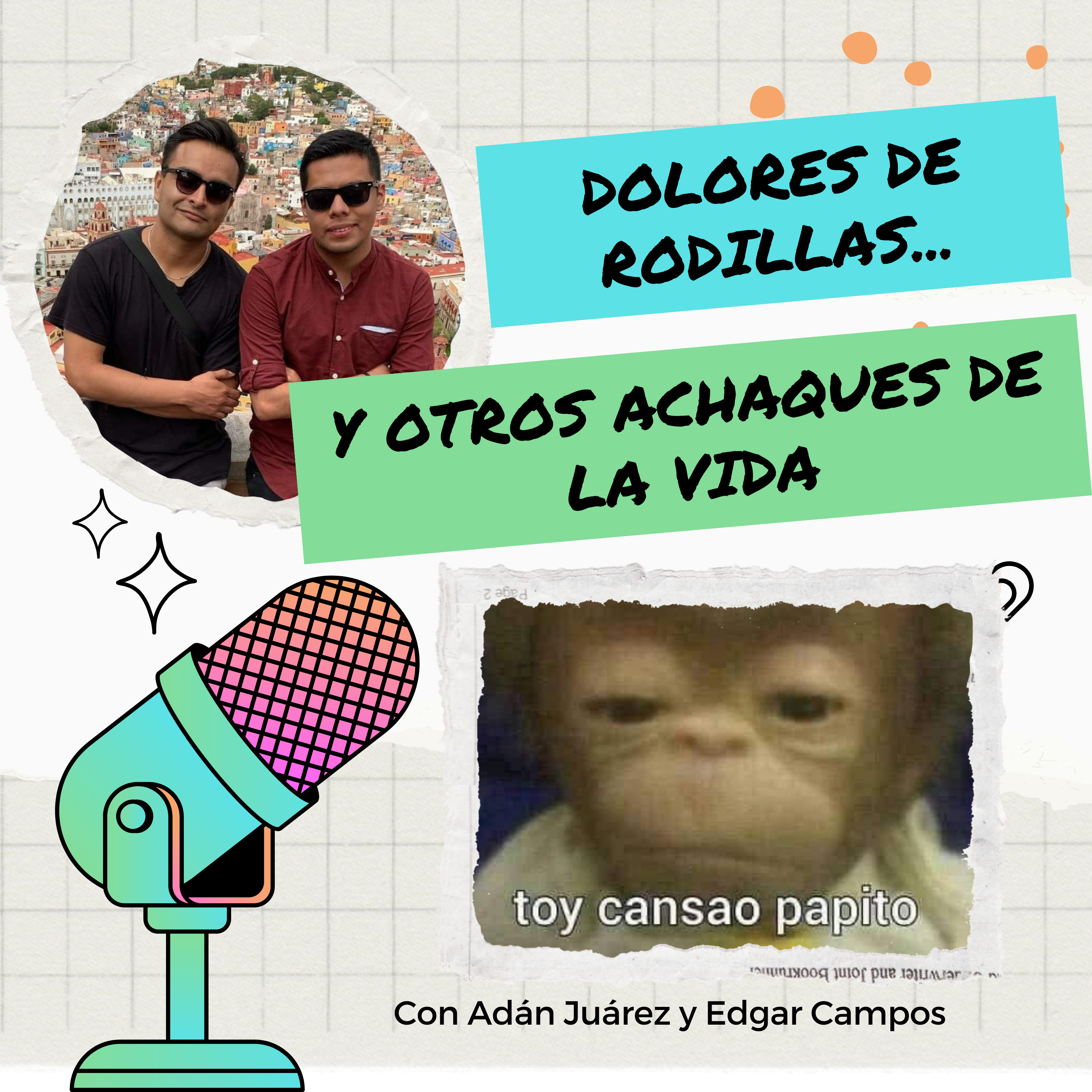 Dolores de rodillas y otros achaques de la vida