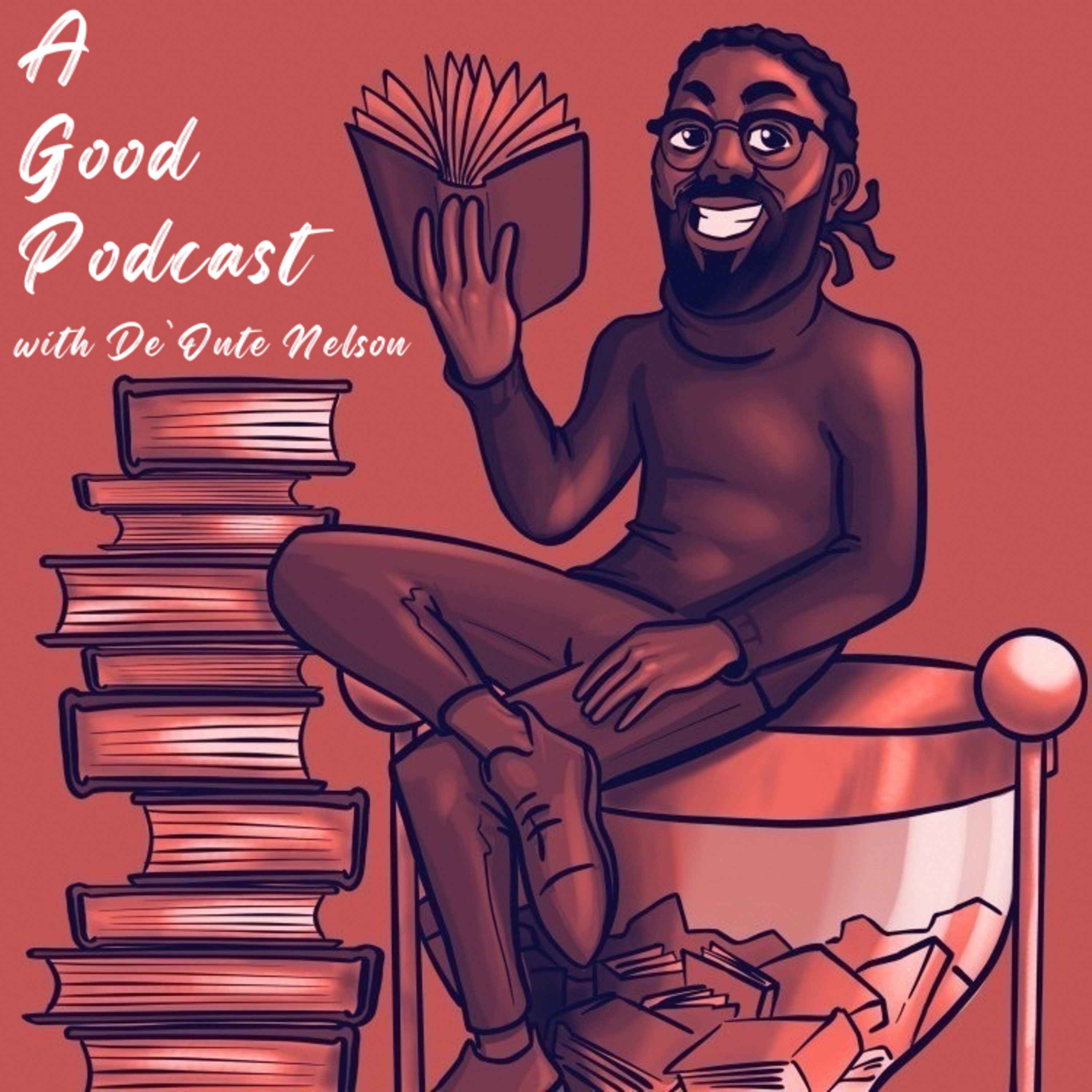 A Good Podcast