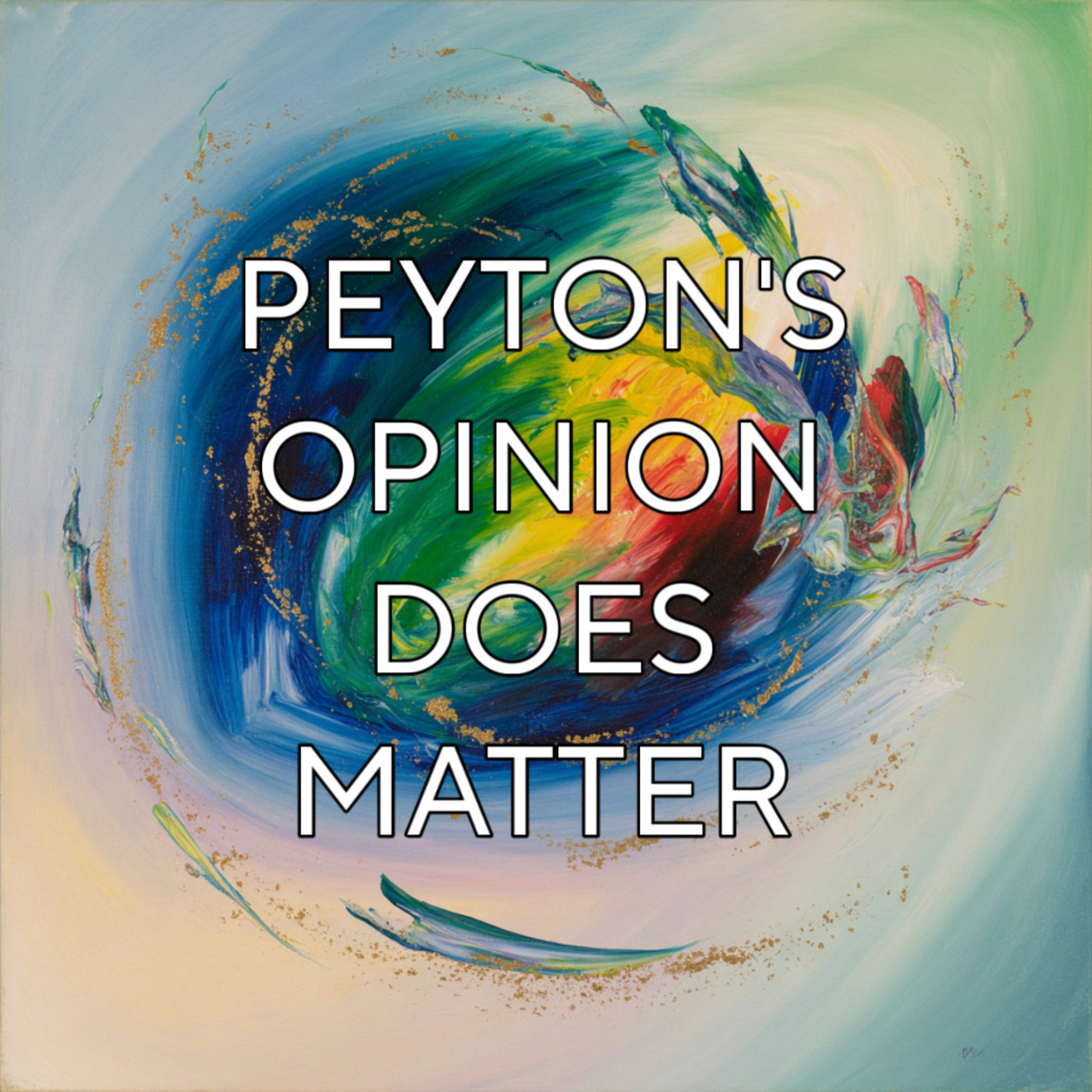 Peyton’s Opinion DOES matter