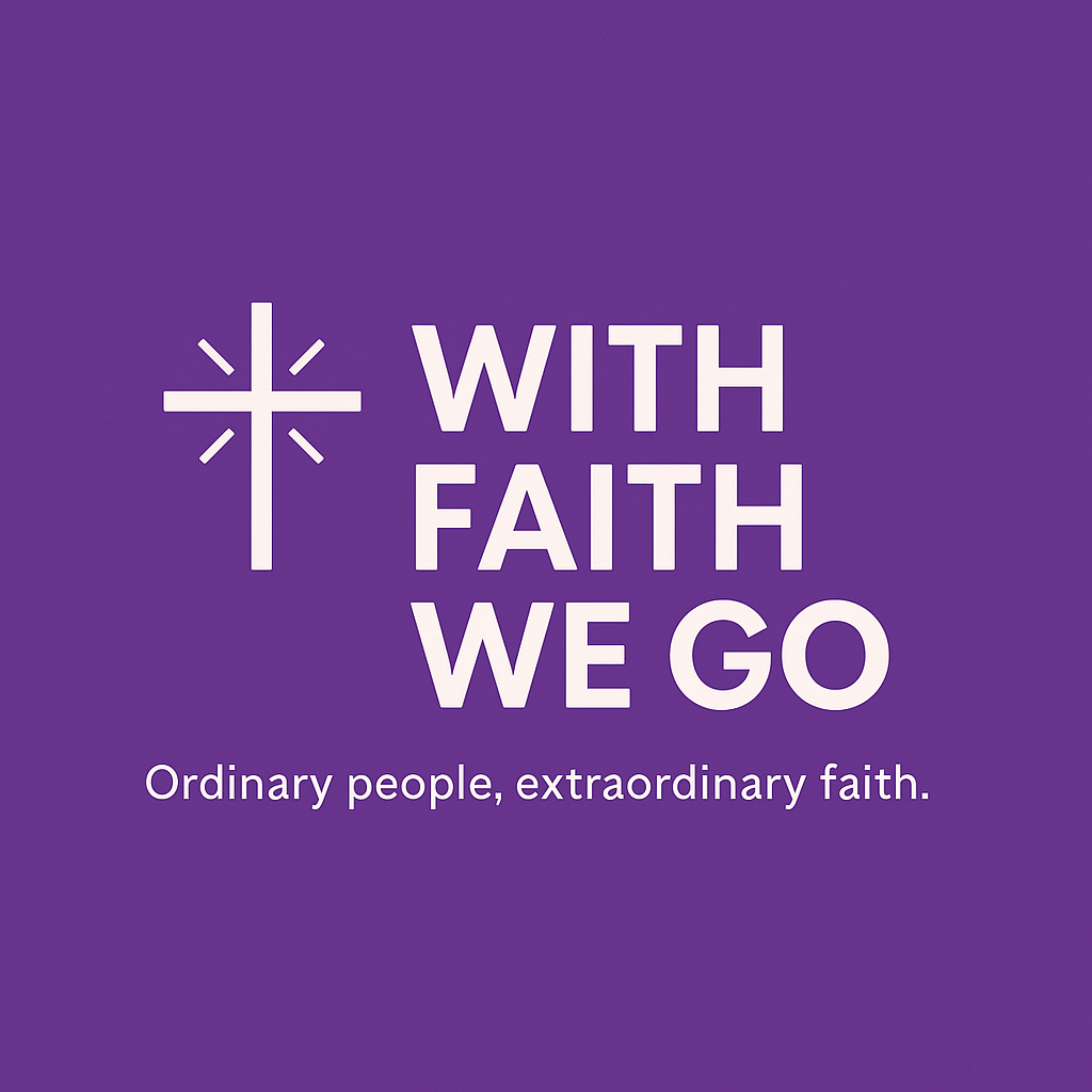 With Faith We Go