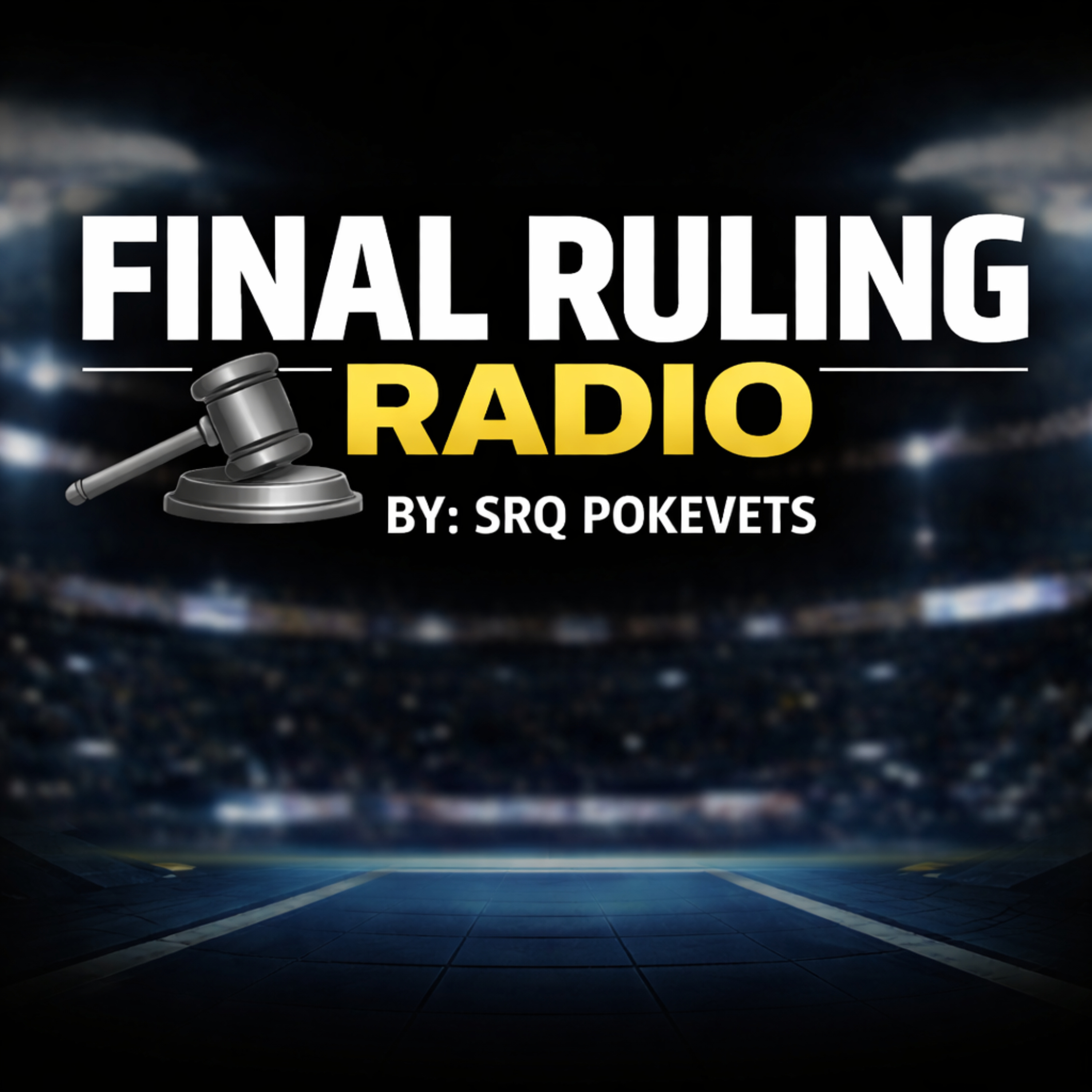 Final Ruling Radio By: SRQ PokeVets