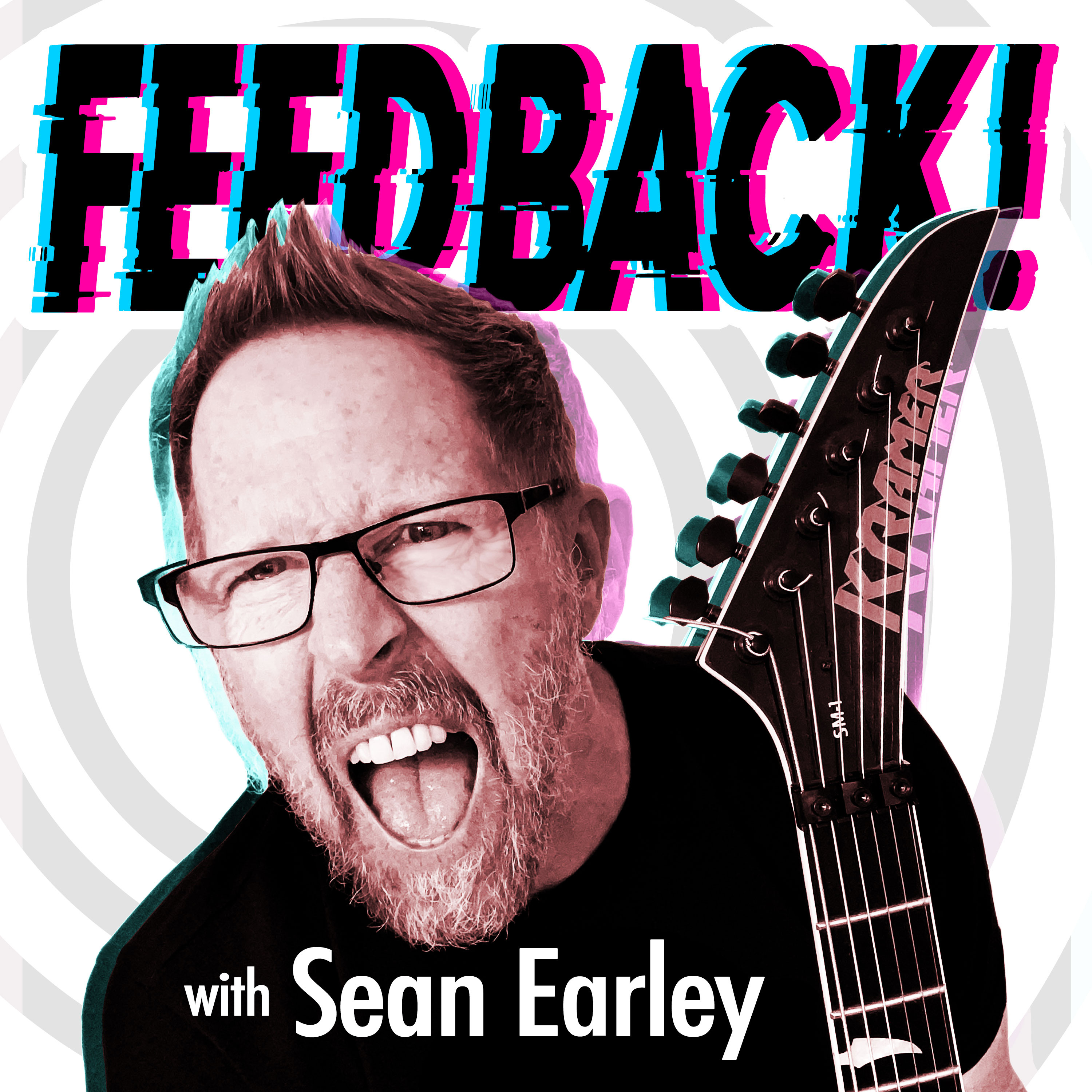 Feedback! with Sean Earley