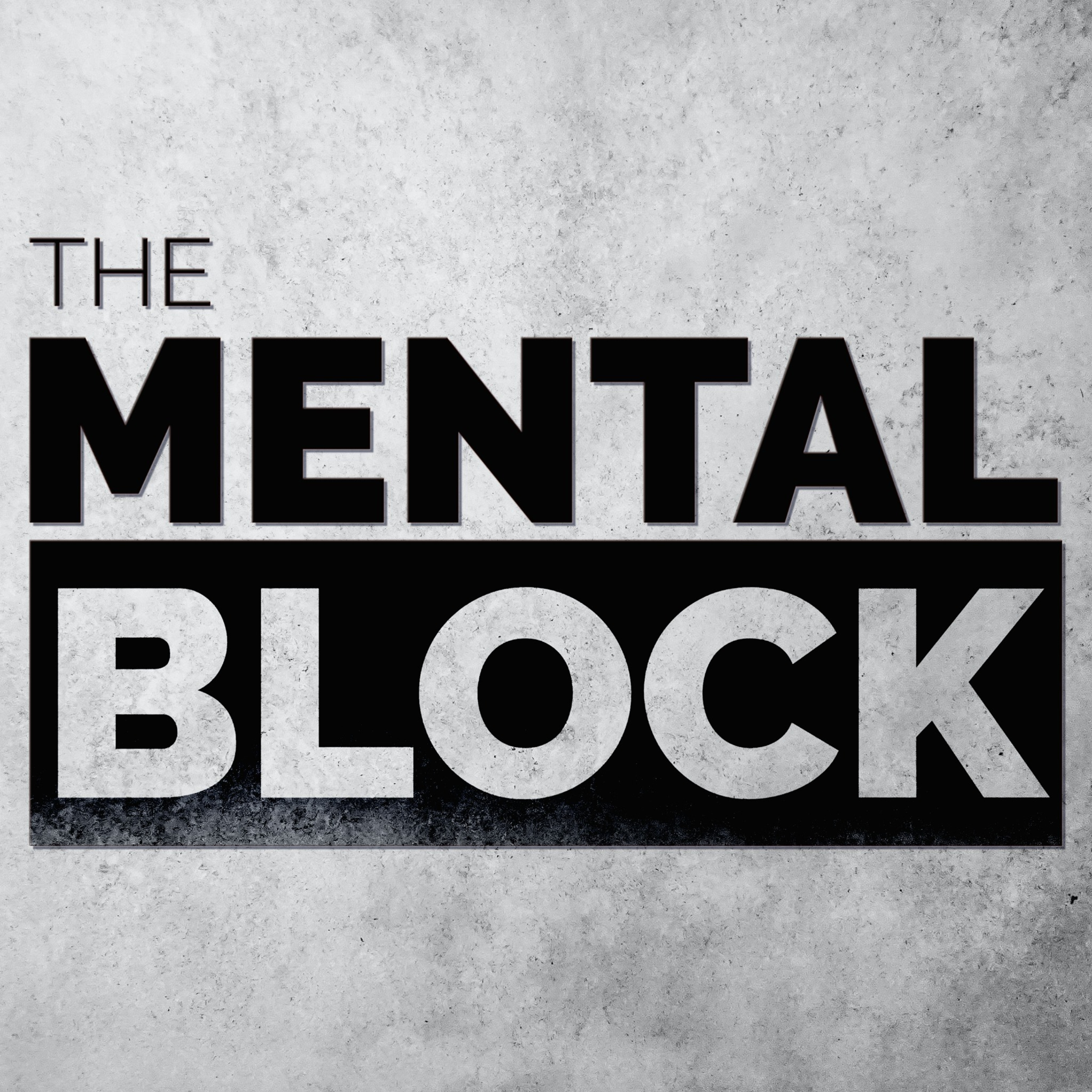 The Mental Block Podcast podcast artwork