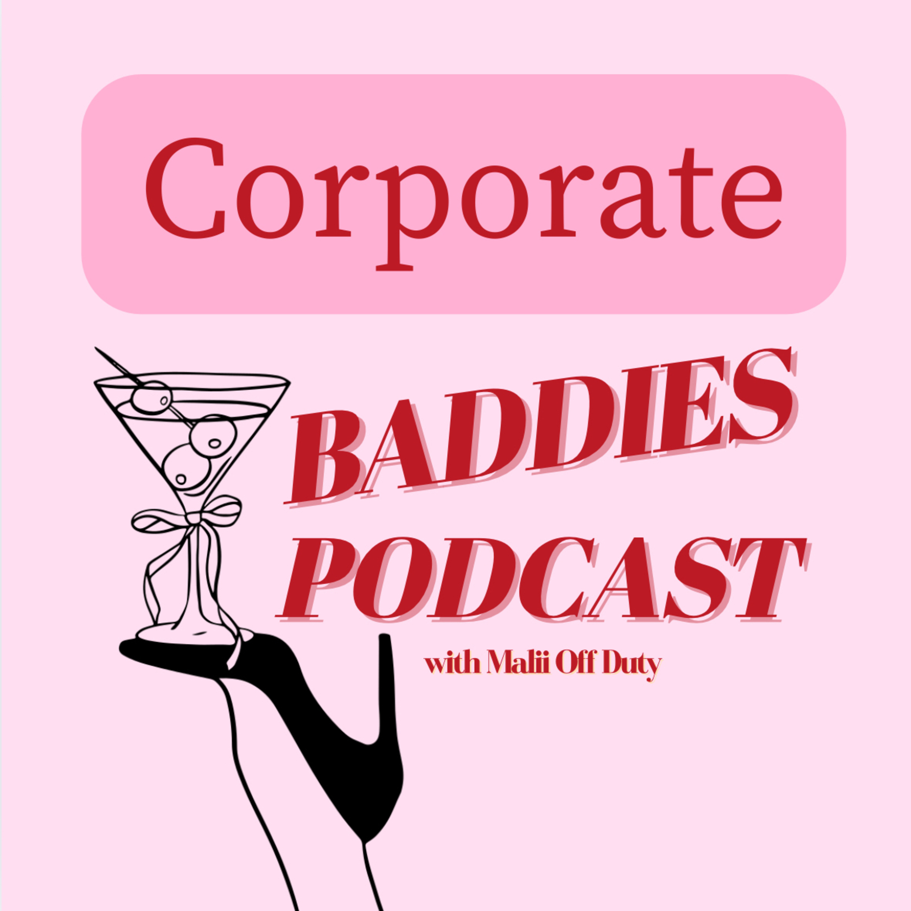 Corporate Baddies Podcast