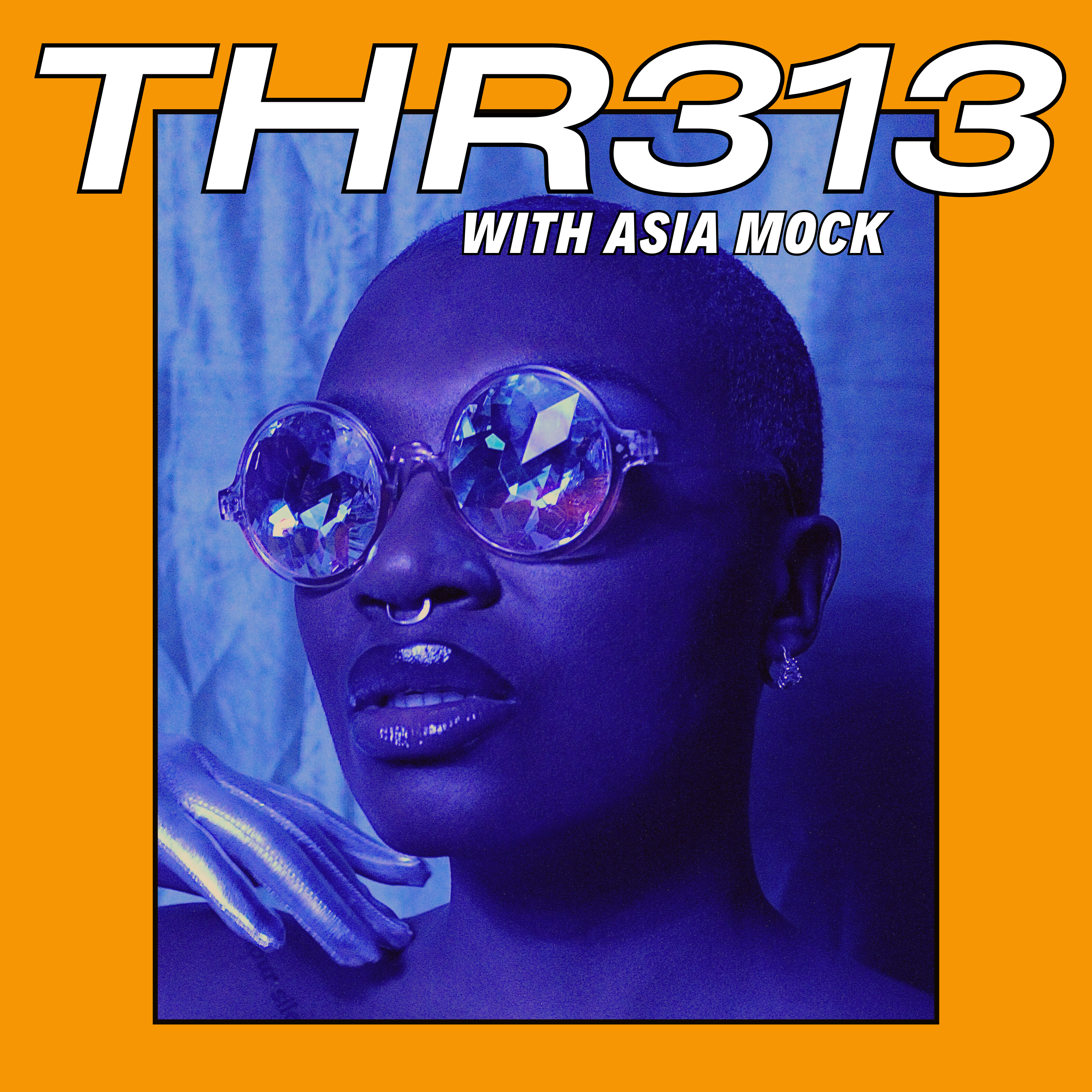 THR313 w/ Asia Mock