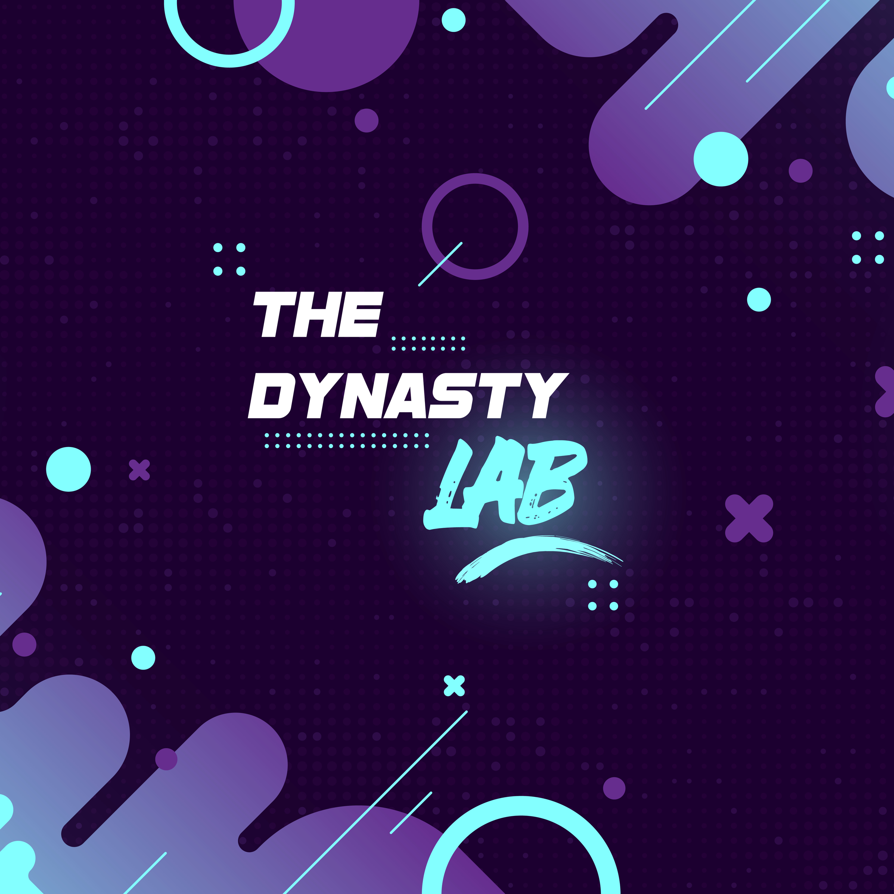 The Dynasty Lab Podcast
