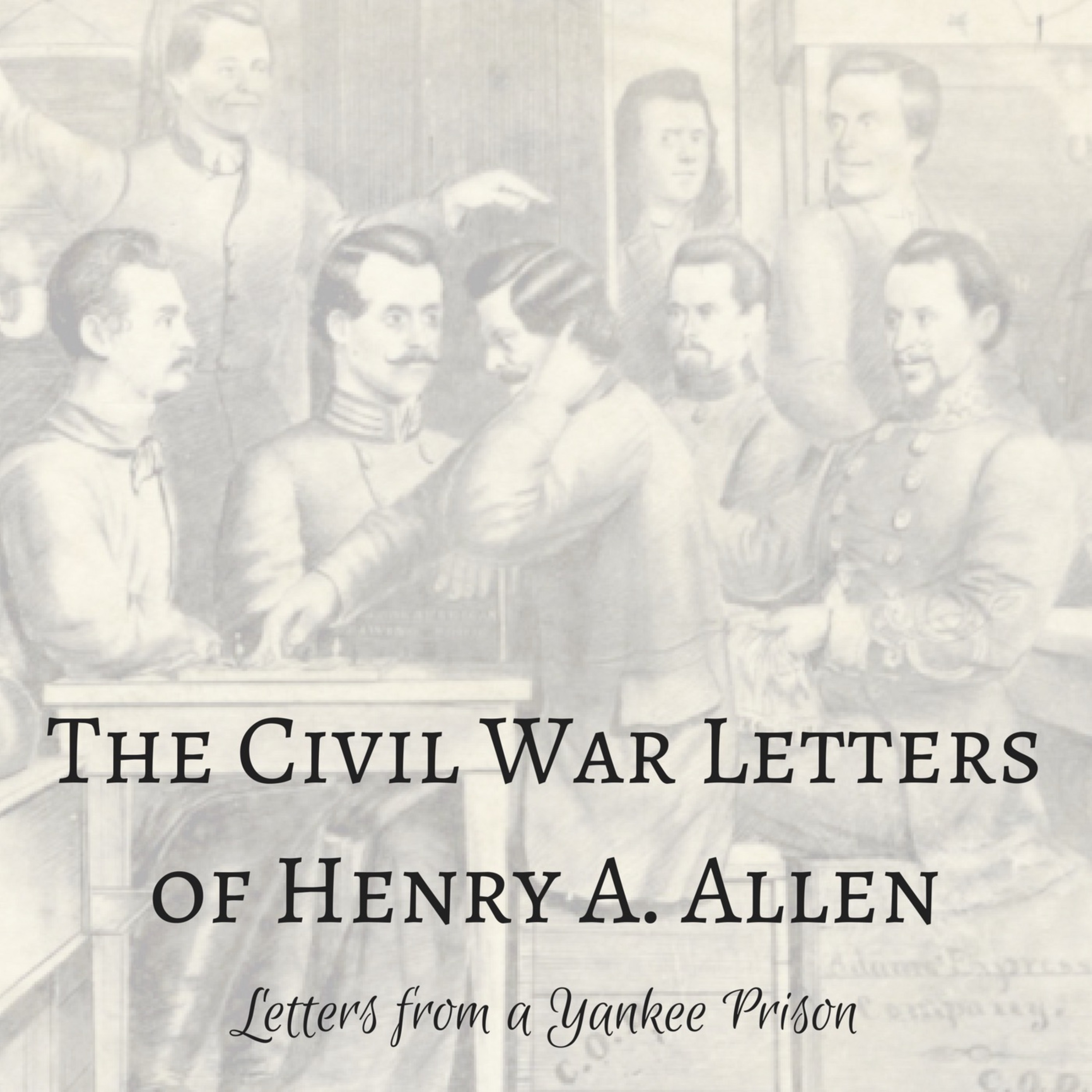 Final Thoughts on the Letters of Henry A. Allen