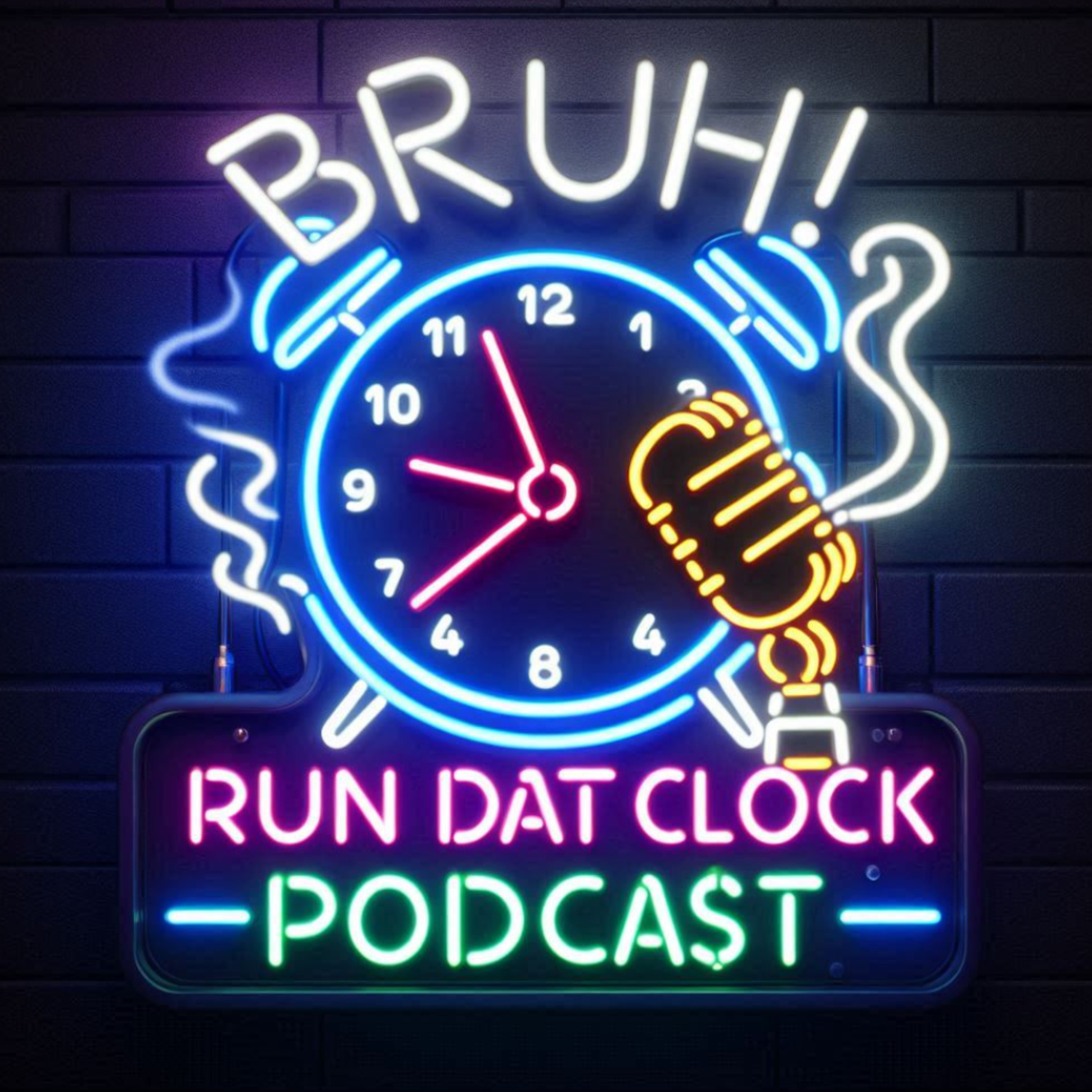BRUH! RUN DAT CLOCK!