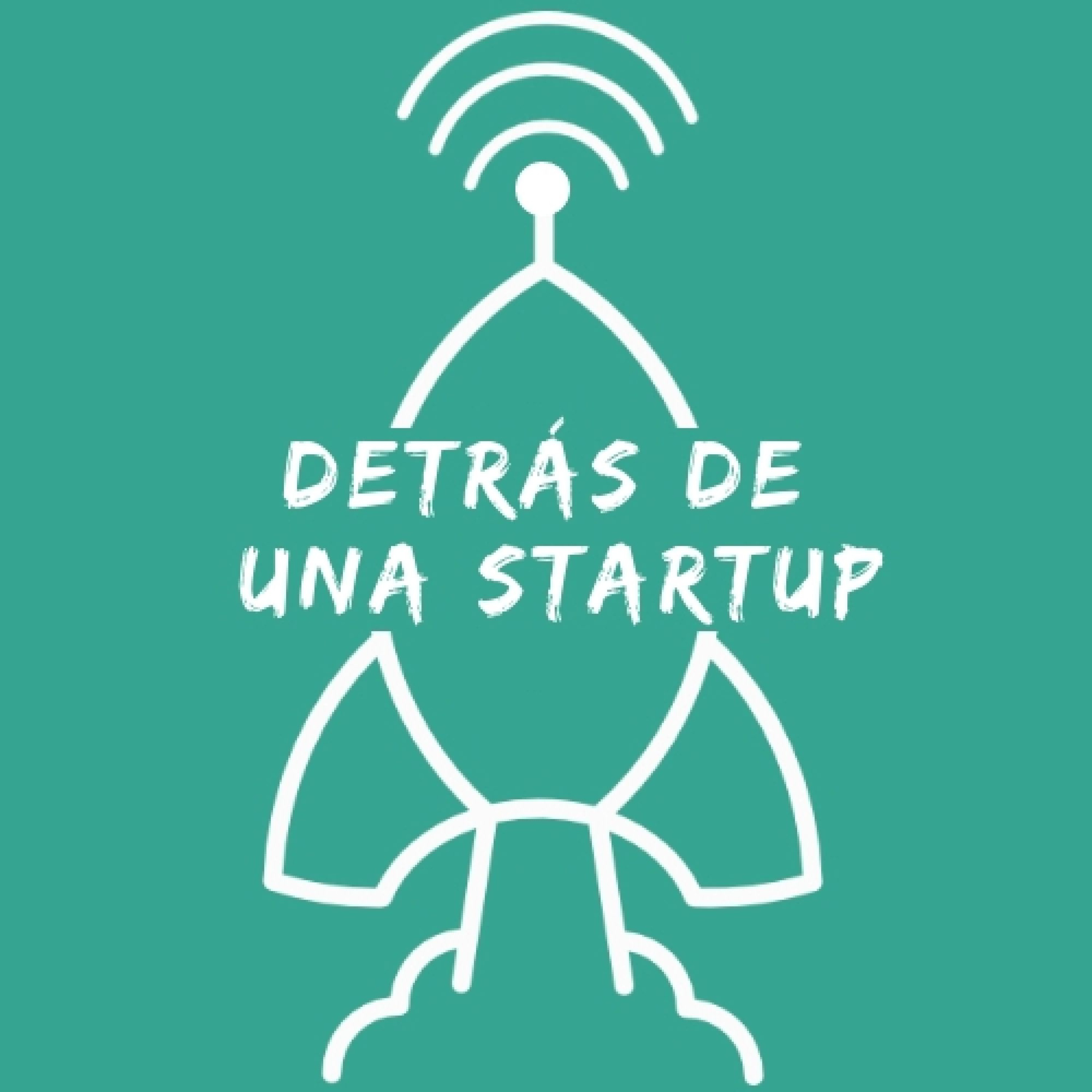 Detrás de una Startup