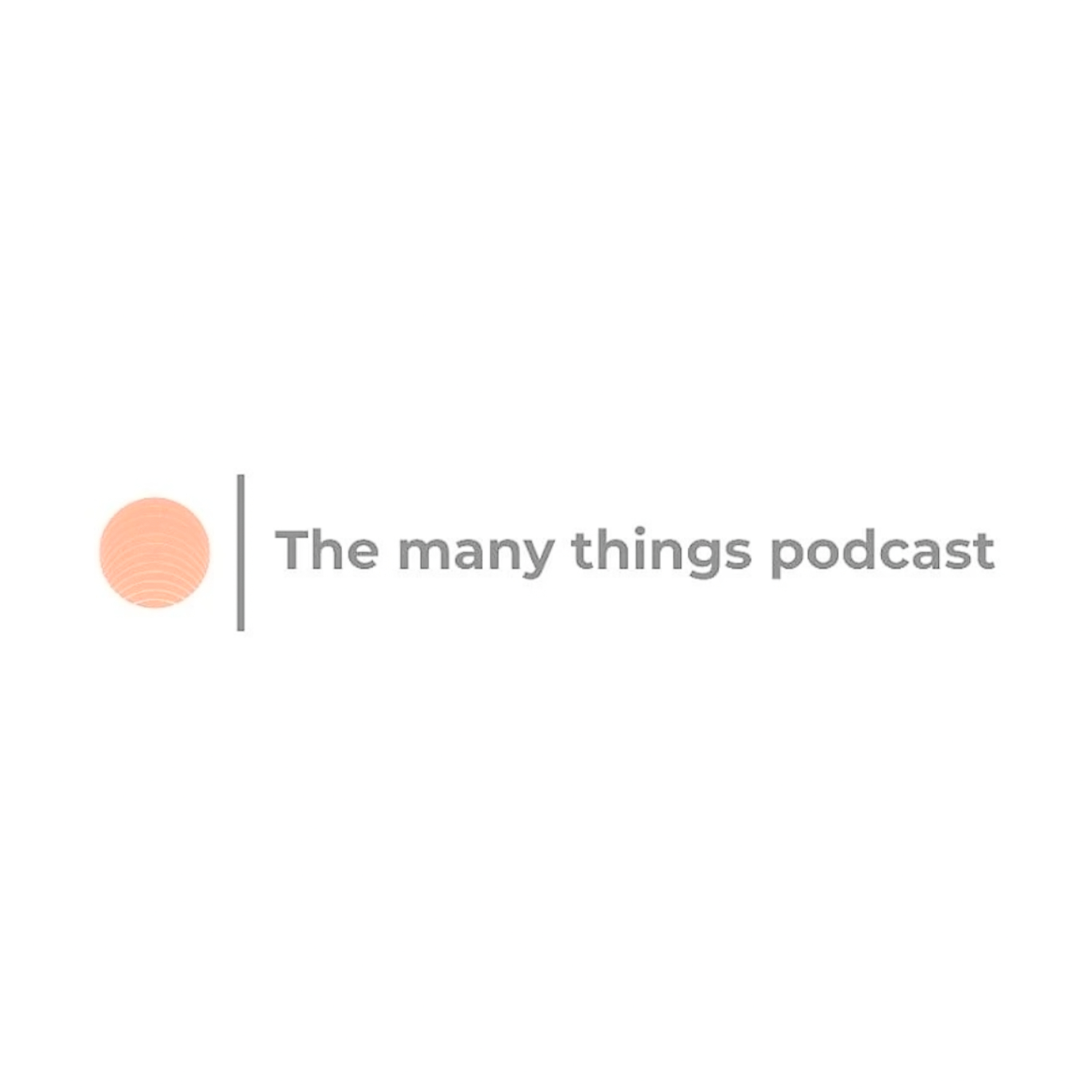 Many things podcast
