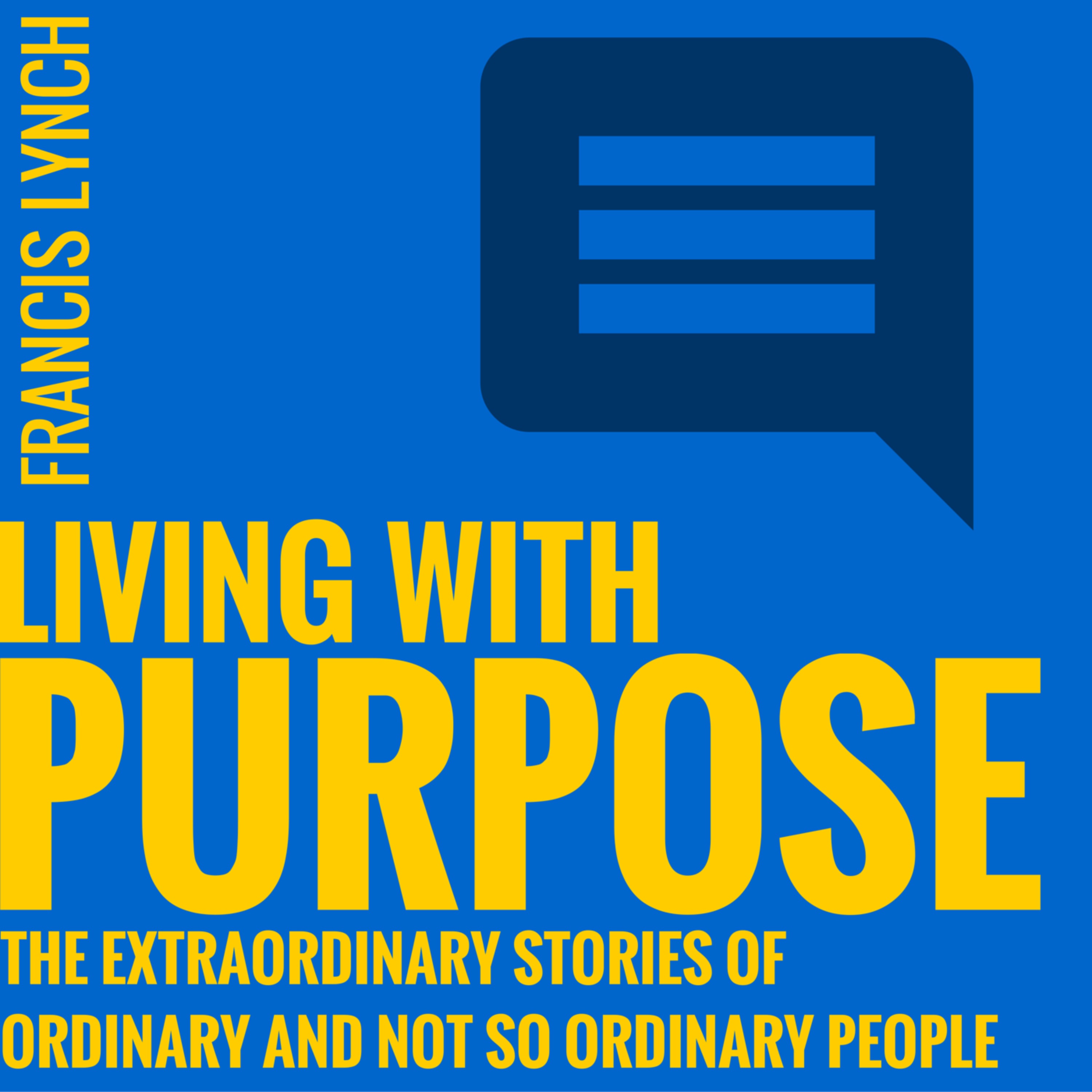 Living With Purpose Interviews