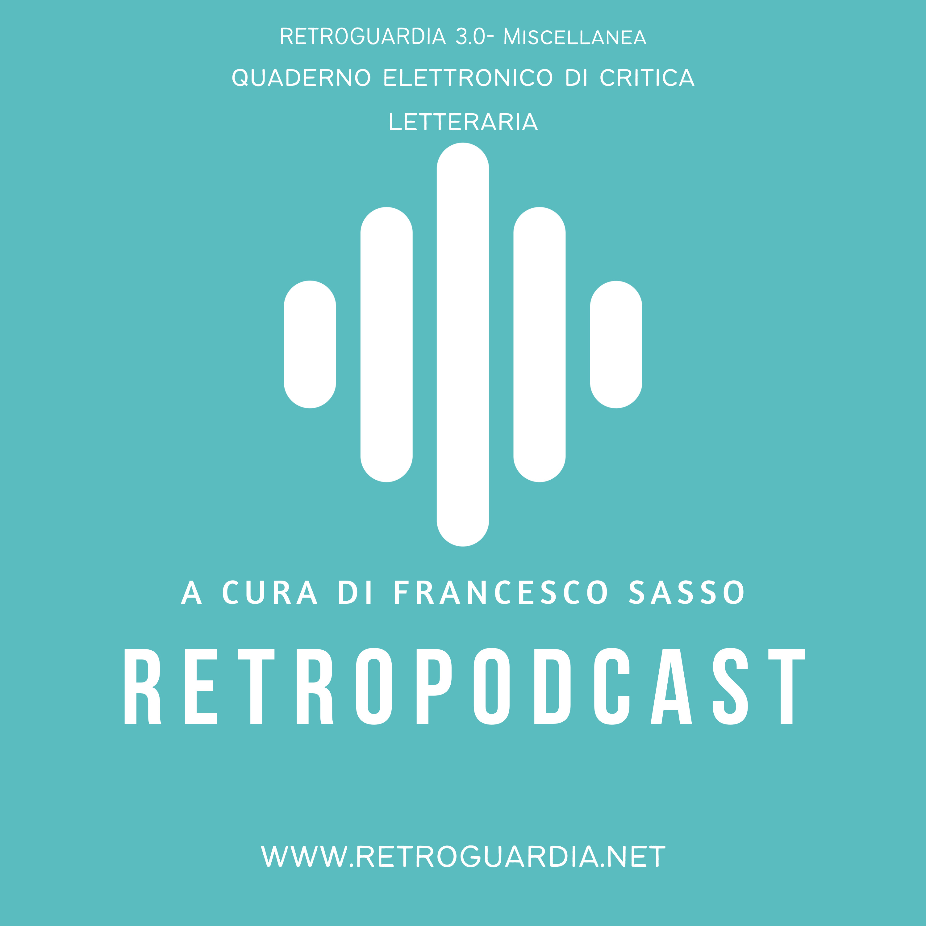 Retroguardia Podcast (miscellanea di letteratura)