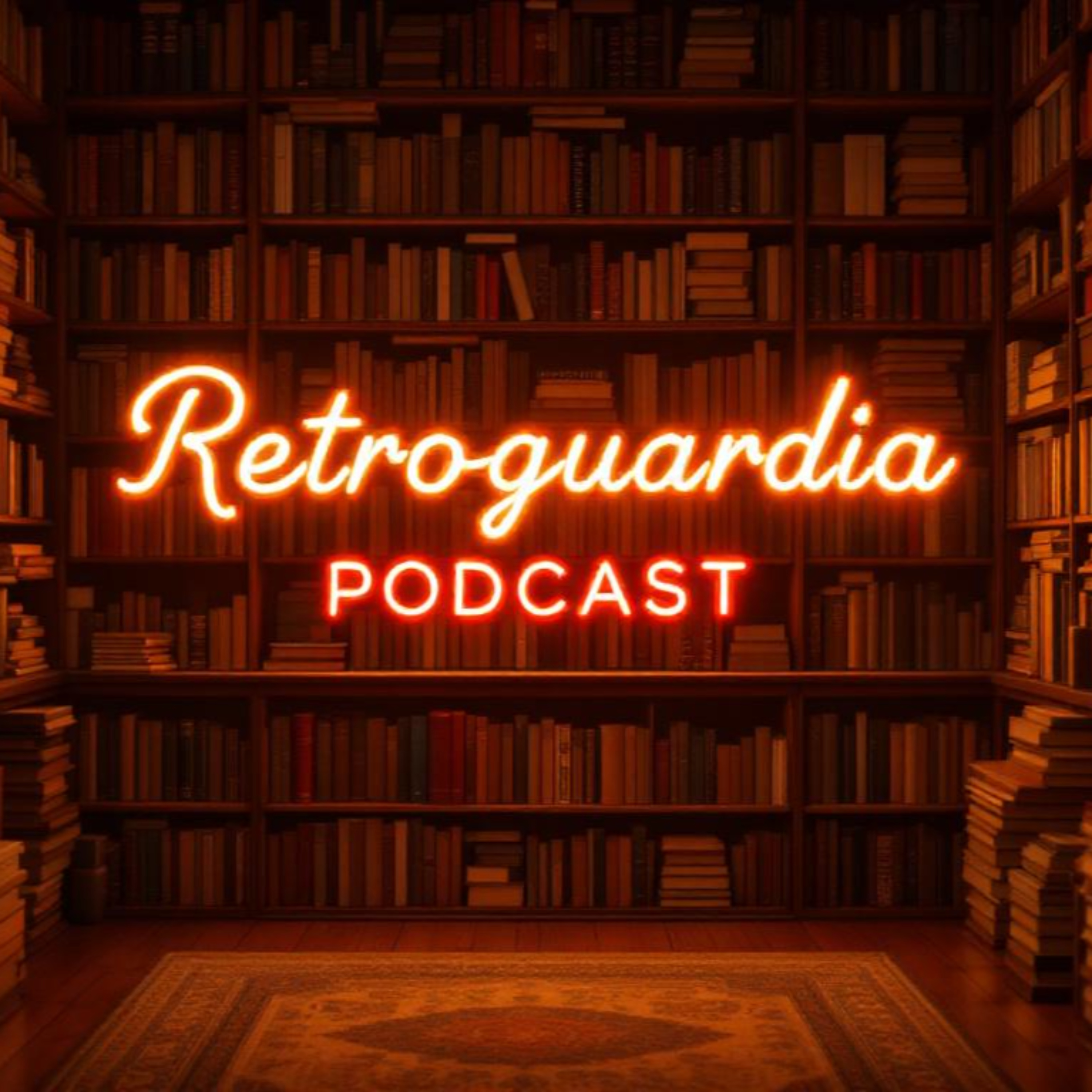 Retroguardia Podcast (miscellanea di letteratura) 