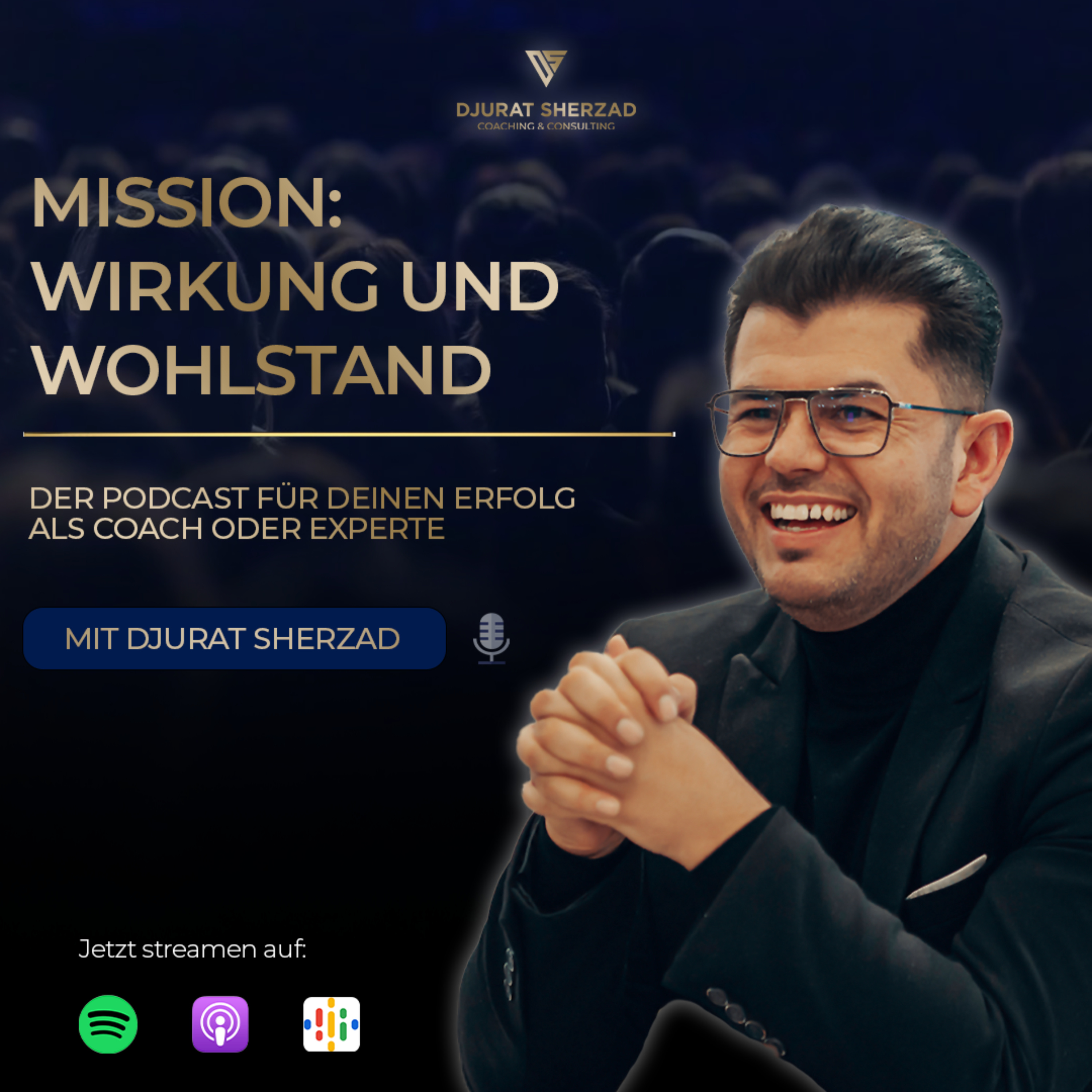 Mission: Wirkung und Wohlstand I Der Podcast für deinen Erfolg als Coach oder Experte