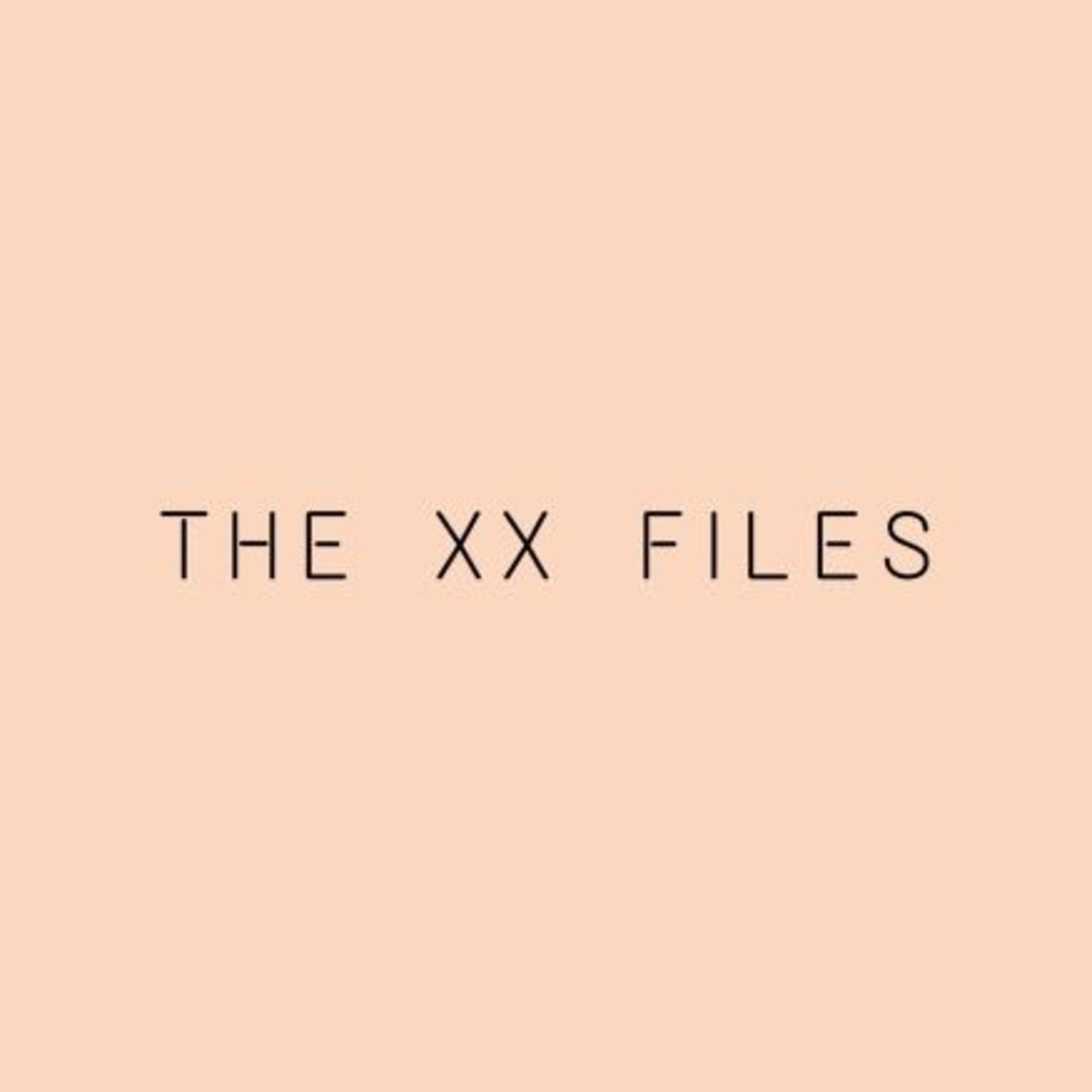 The XX files