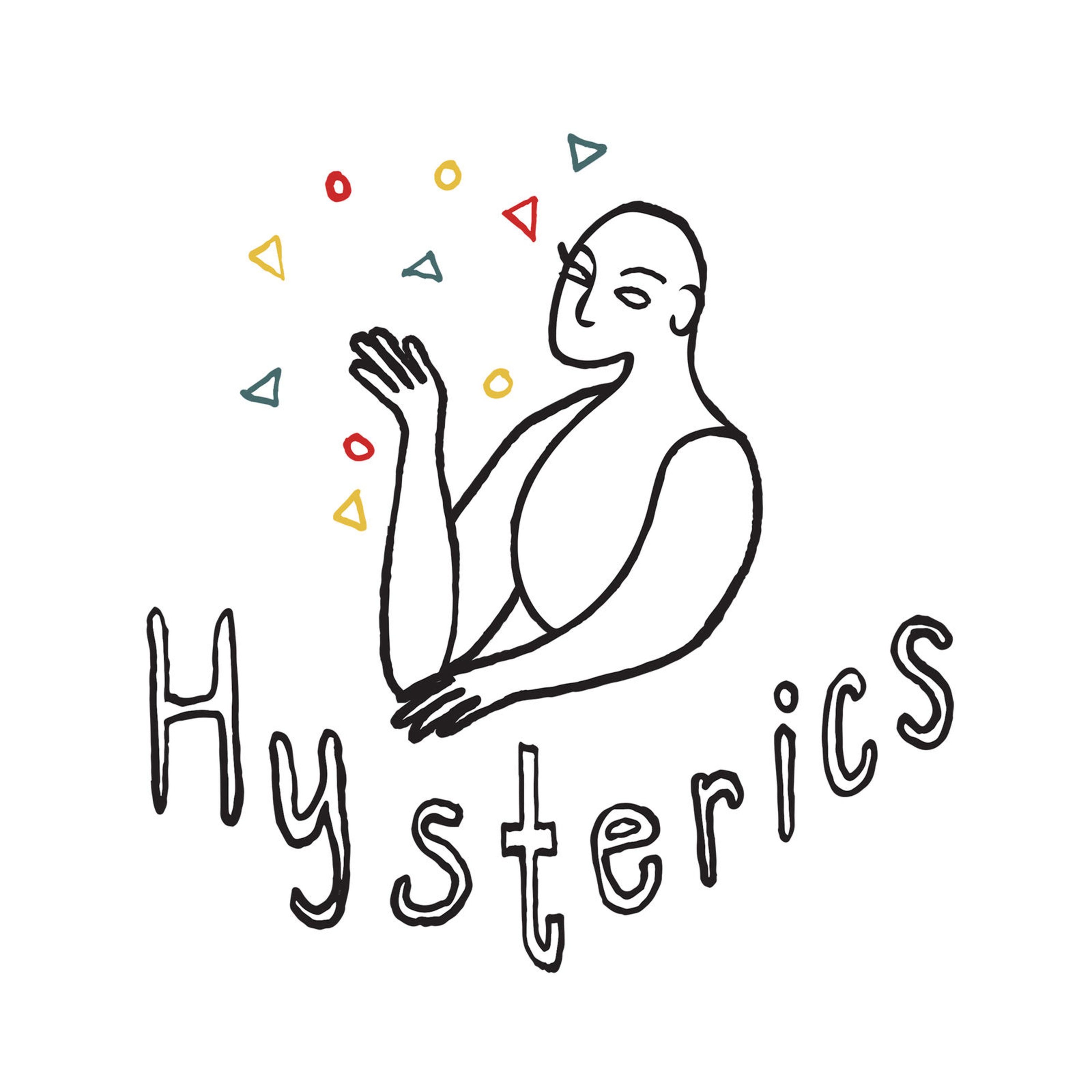 1: Why Hysterics? 1: Why Hysterics?