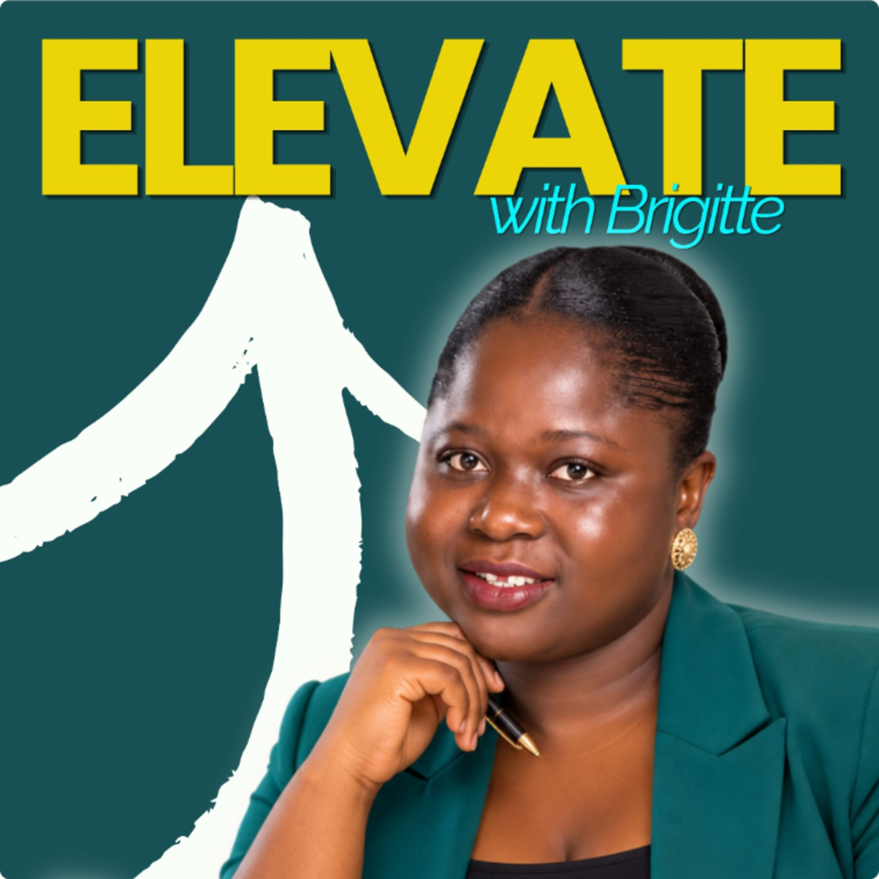 Elevate with Brigitte Podcast: Achieve Your Dreams Now