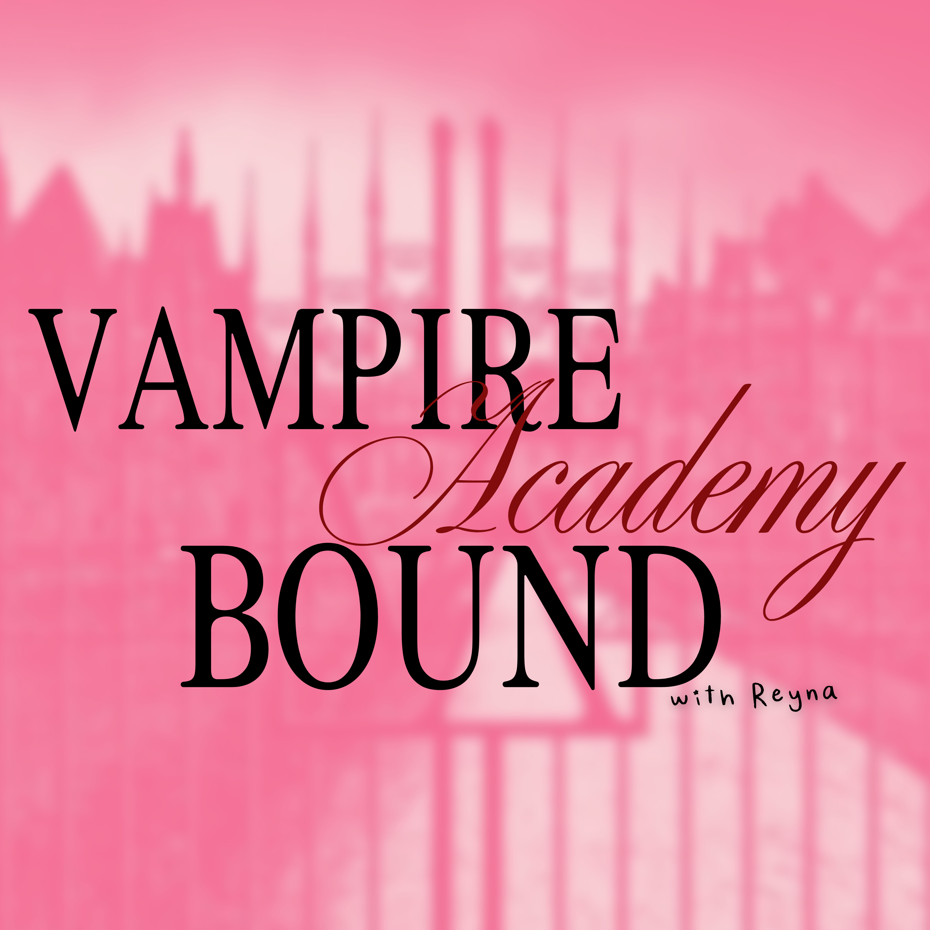 Vampire Academy Bound
