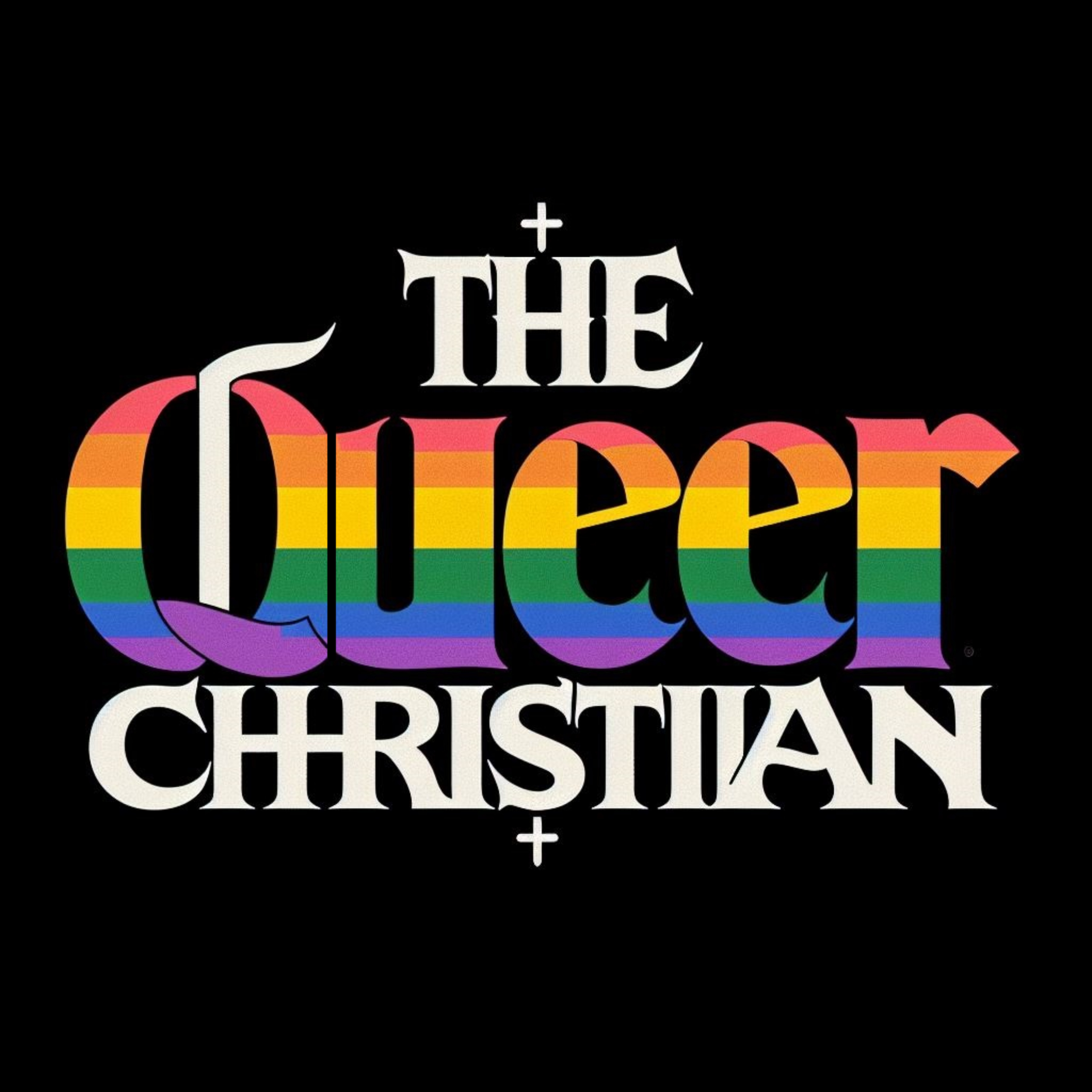 The Queer Christian: Navigating Faith, Church and the Bible