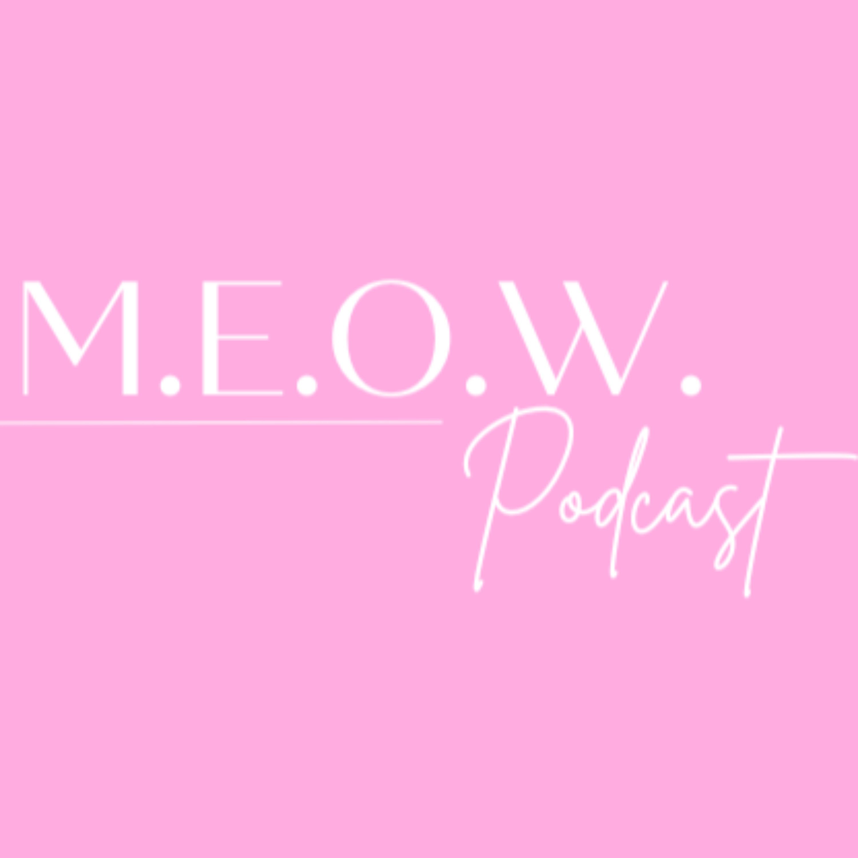 M.E.O.W.