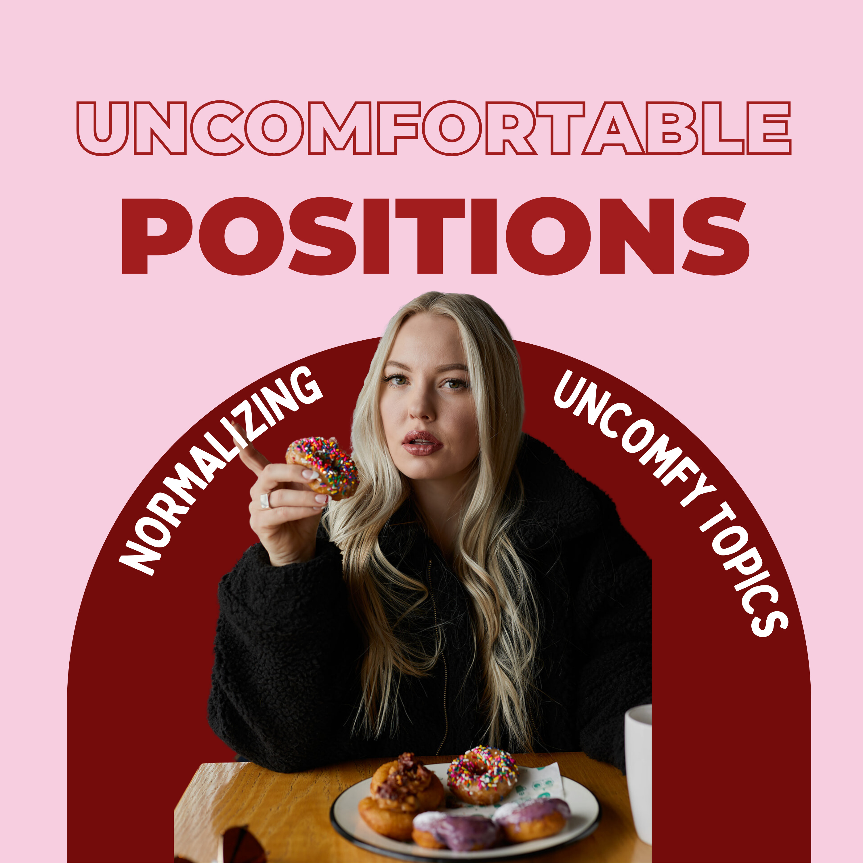 Uncomfortable Positions