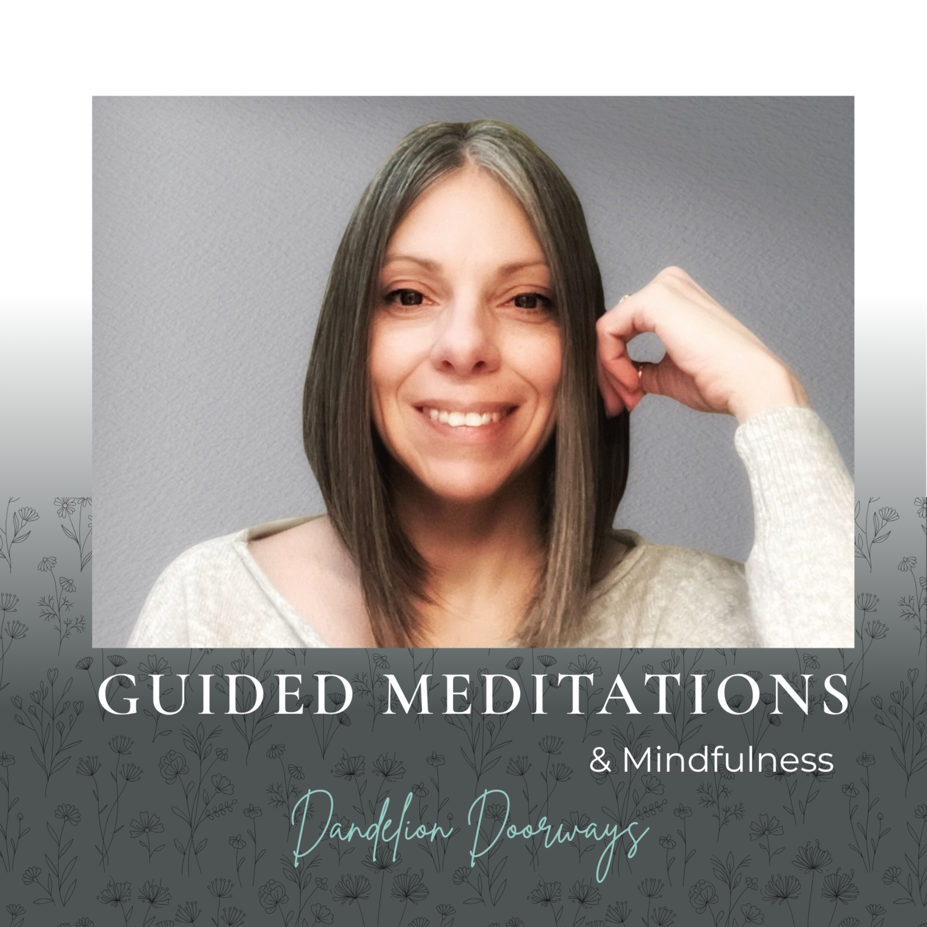 Dandelion Doorways - Guided Meditations & Mindfulness podcast artwork