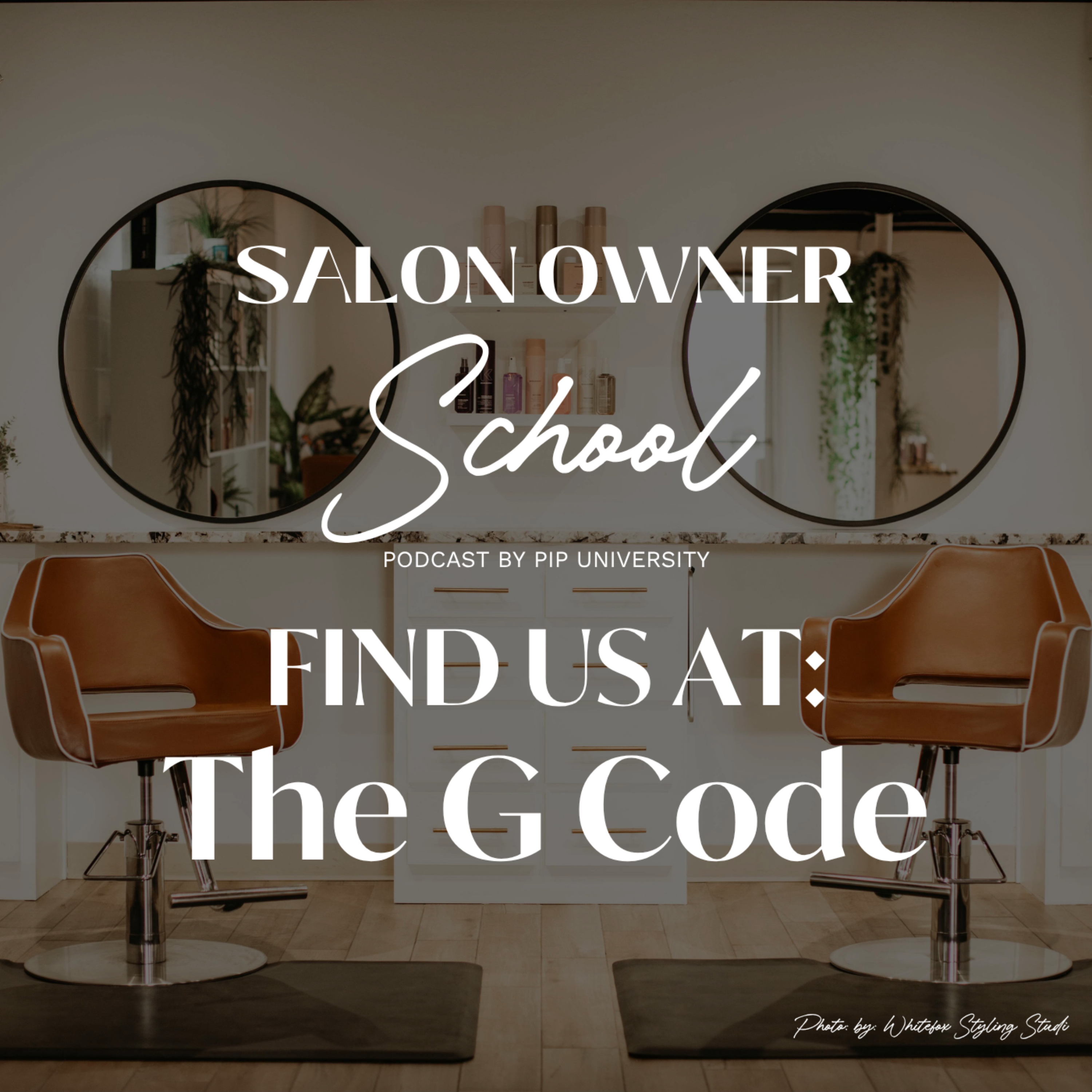 Salon Owner School (Now, The G Code)