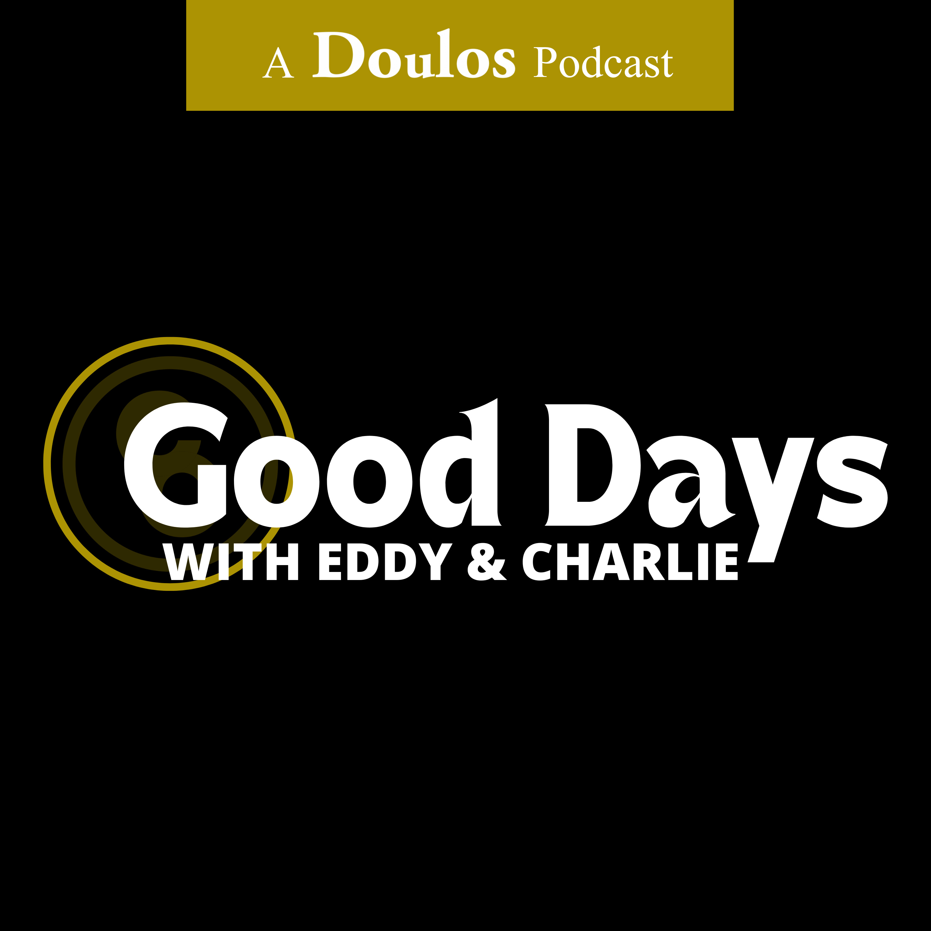 Good Days with Eddy and Charlie | A Youth Ministry Principles Podcast
