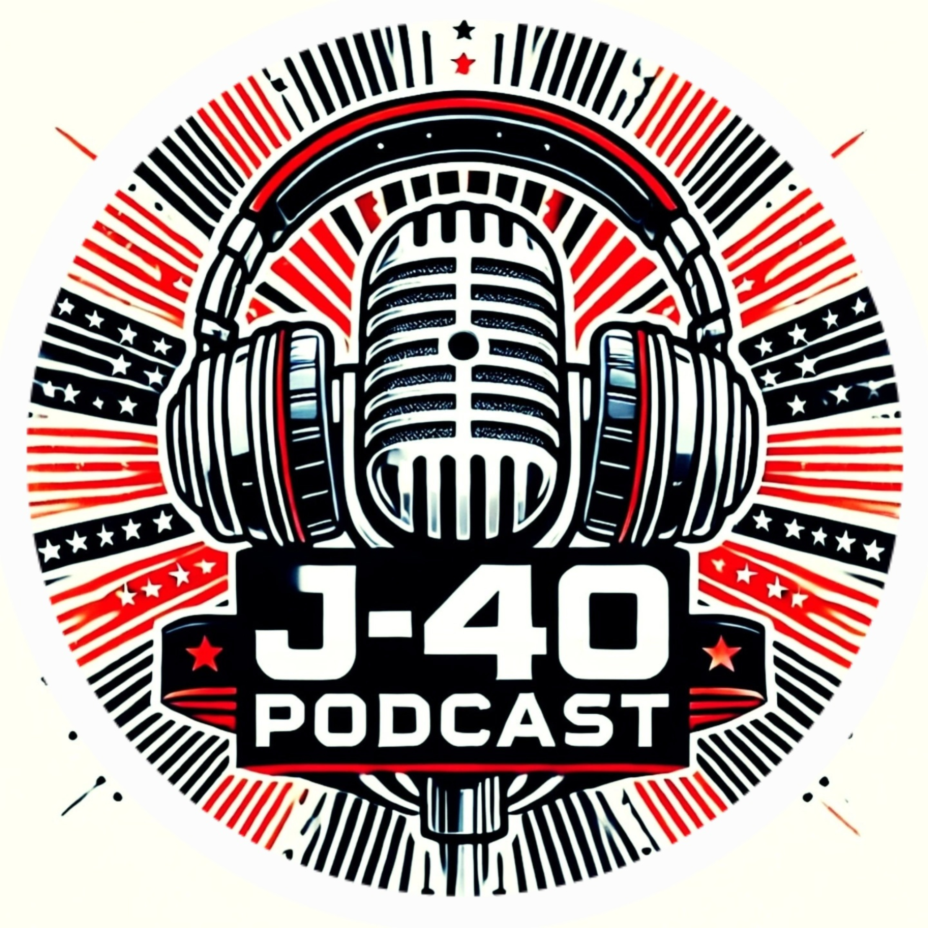 J-40 PODCAST