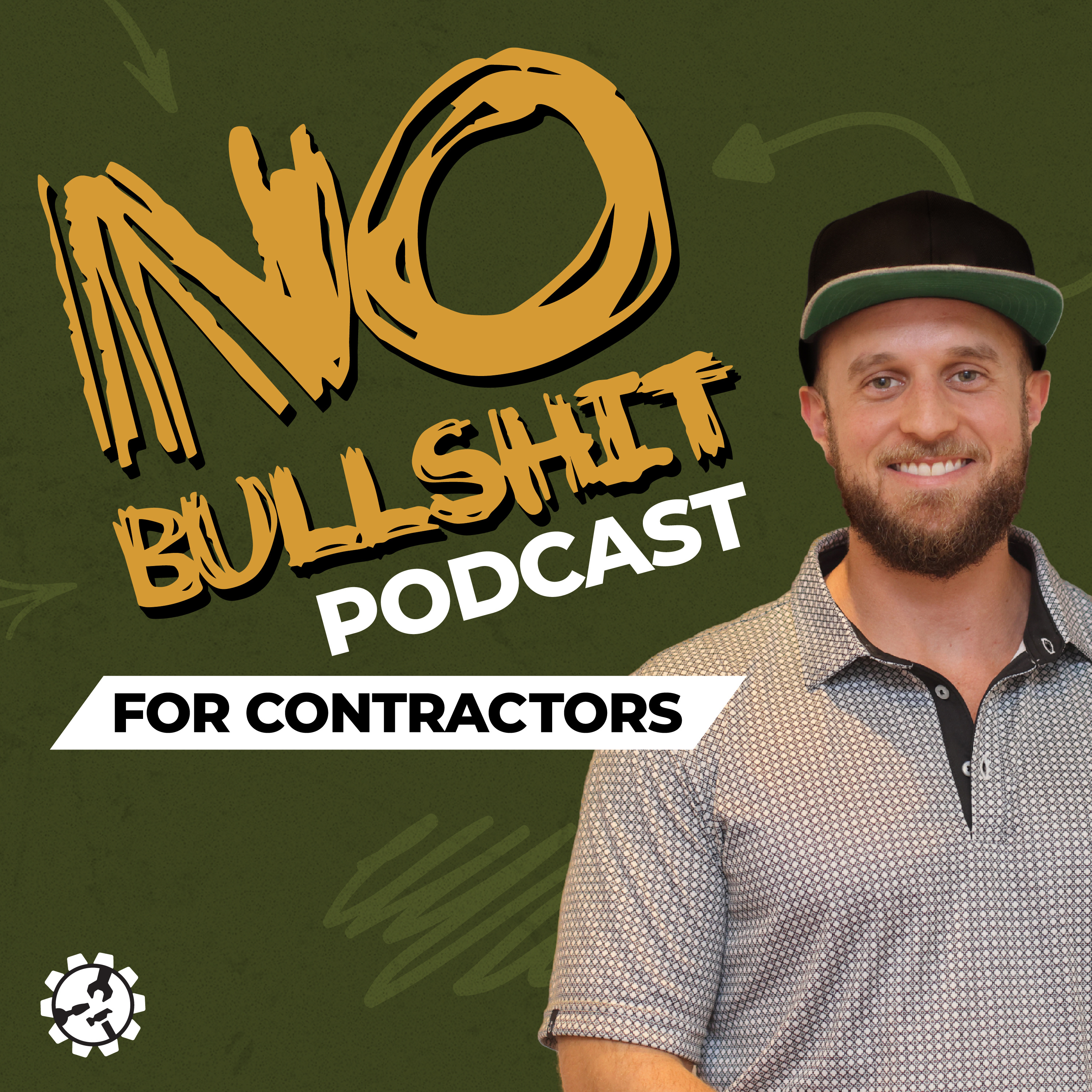 The No Bullsh*t Podcast For Contractors