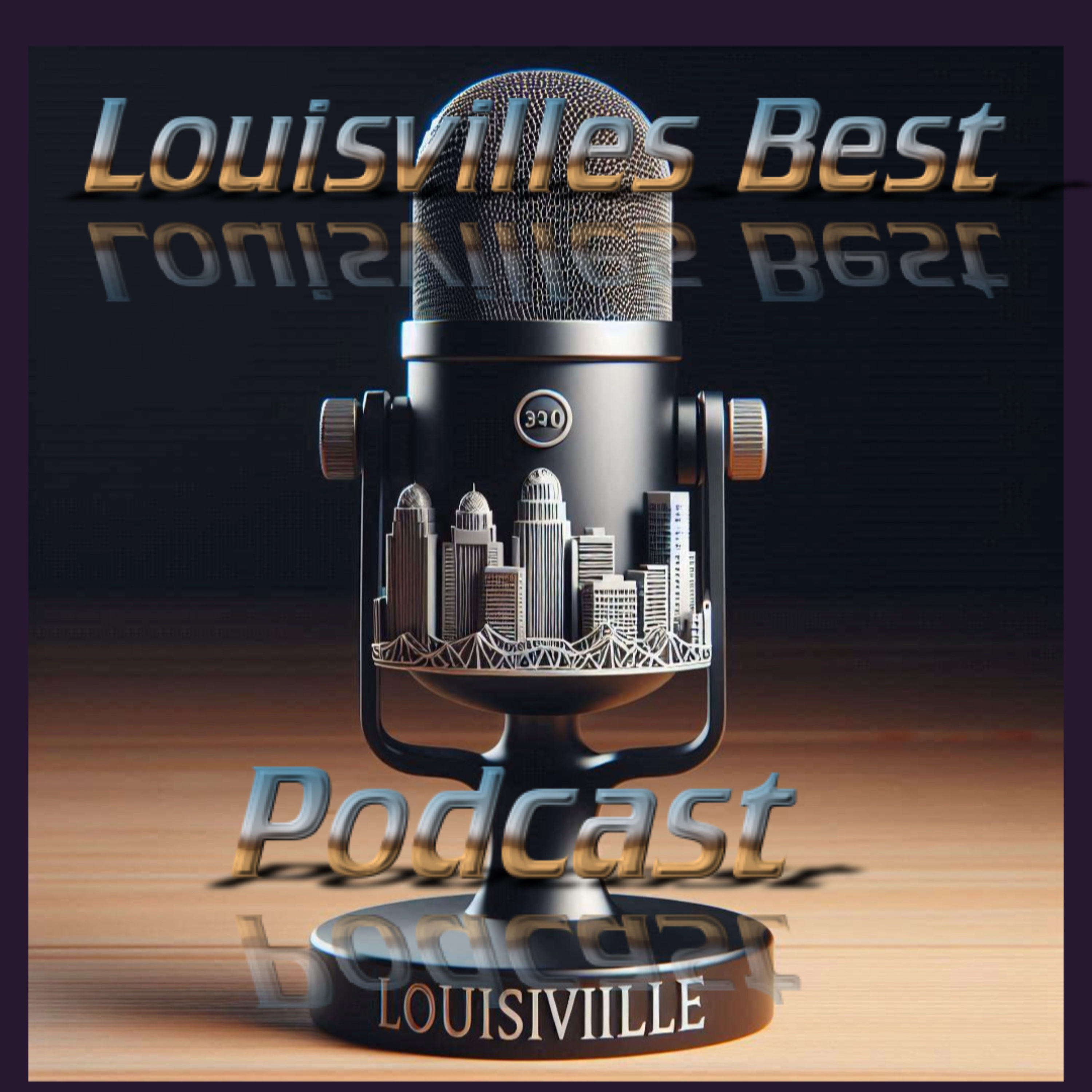 Louisville\'s Best Podcast