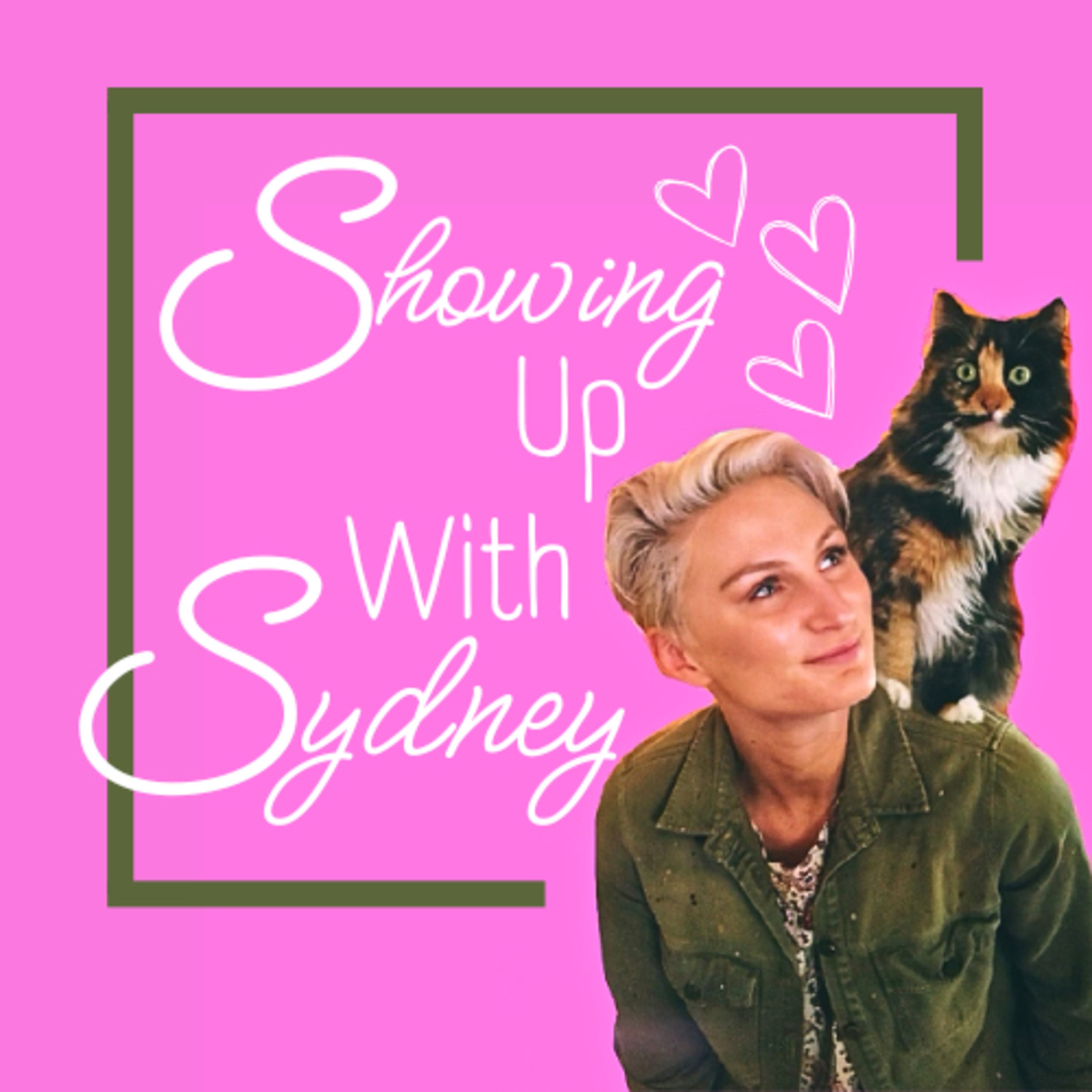 Showing Up with Sydney