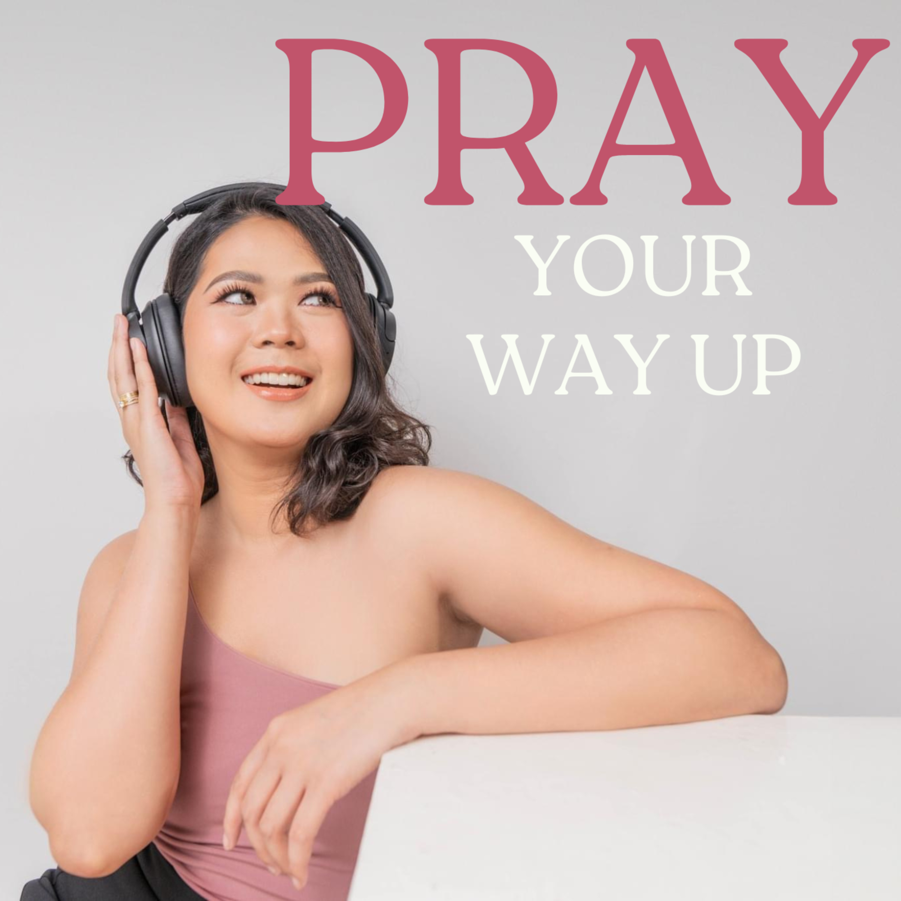 Pray Your Way Up