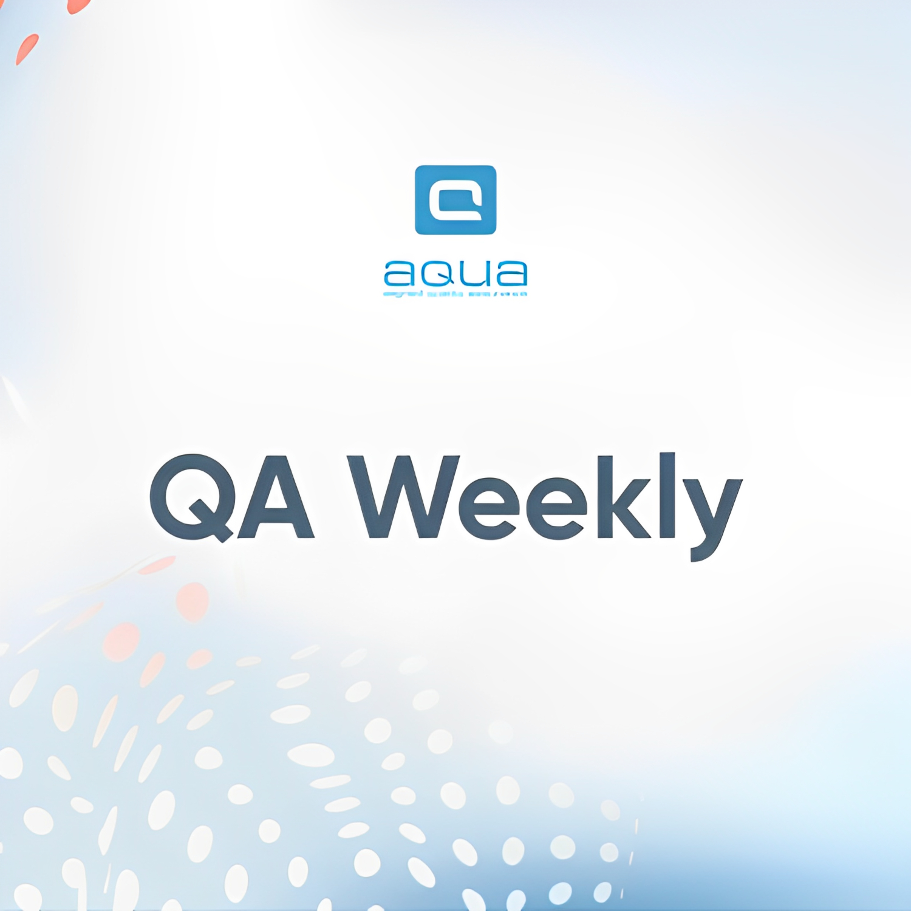 QA Weekly