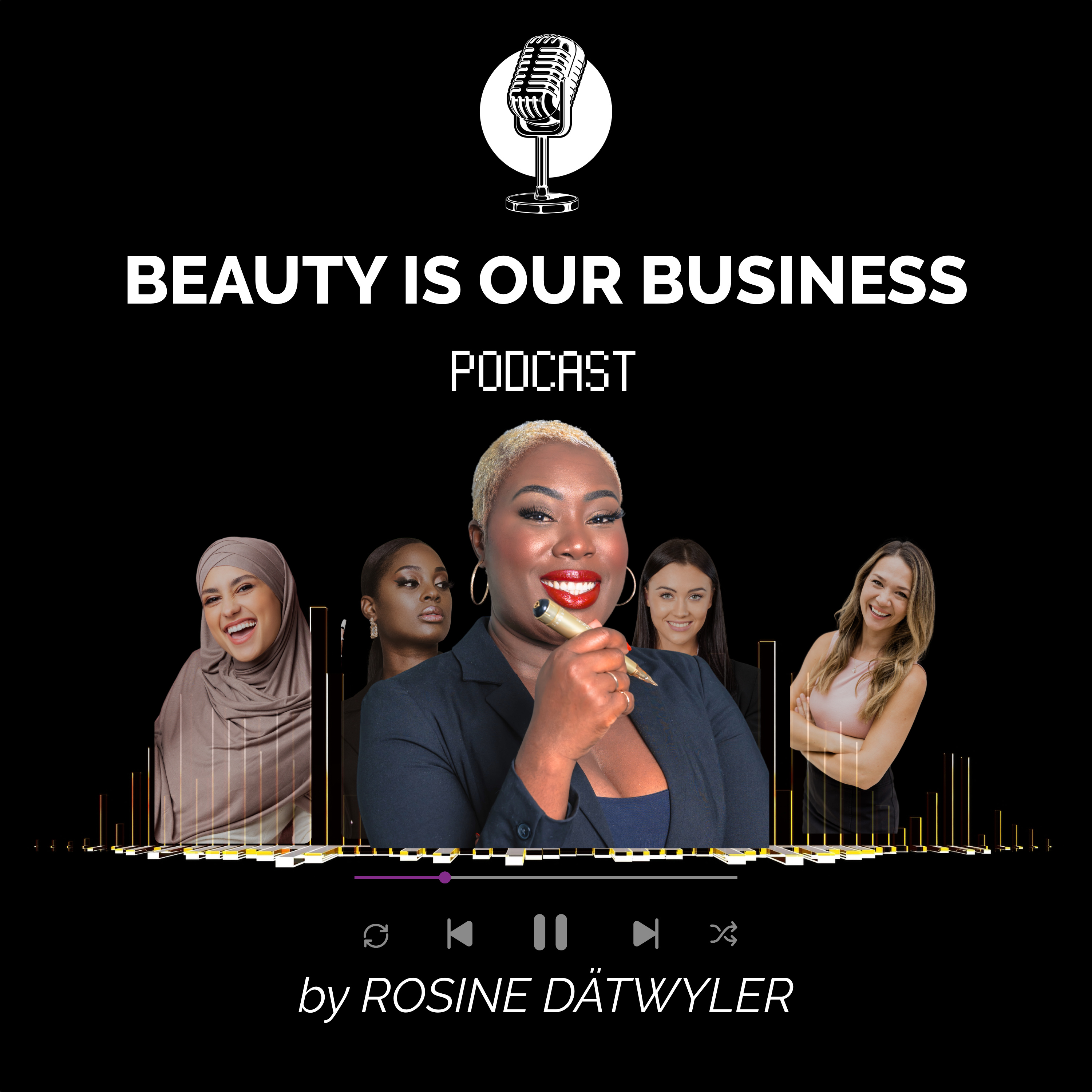 Beauty is our Business – der Podcast von Rosine Dätwyler