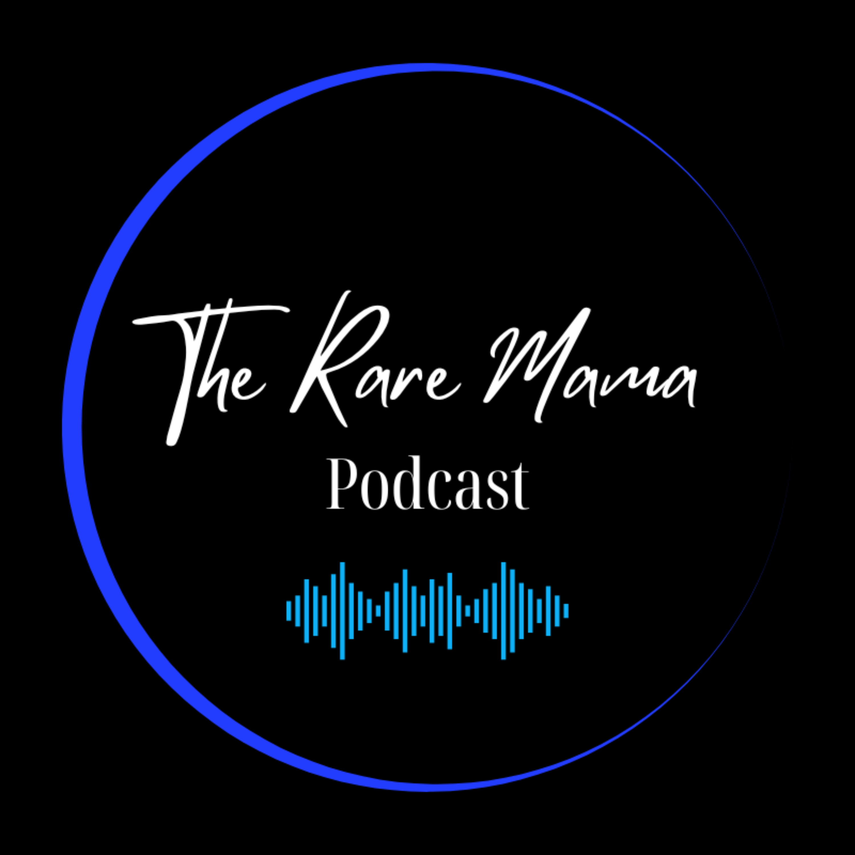 The RARE Mama Podcast