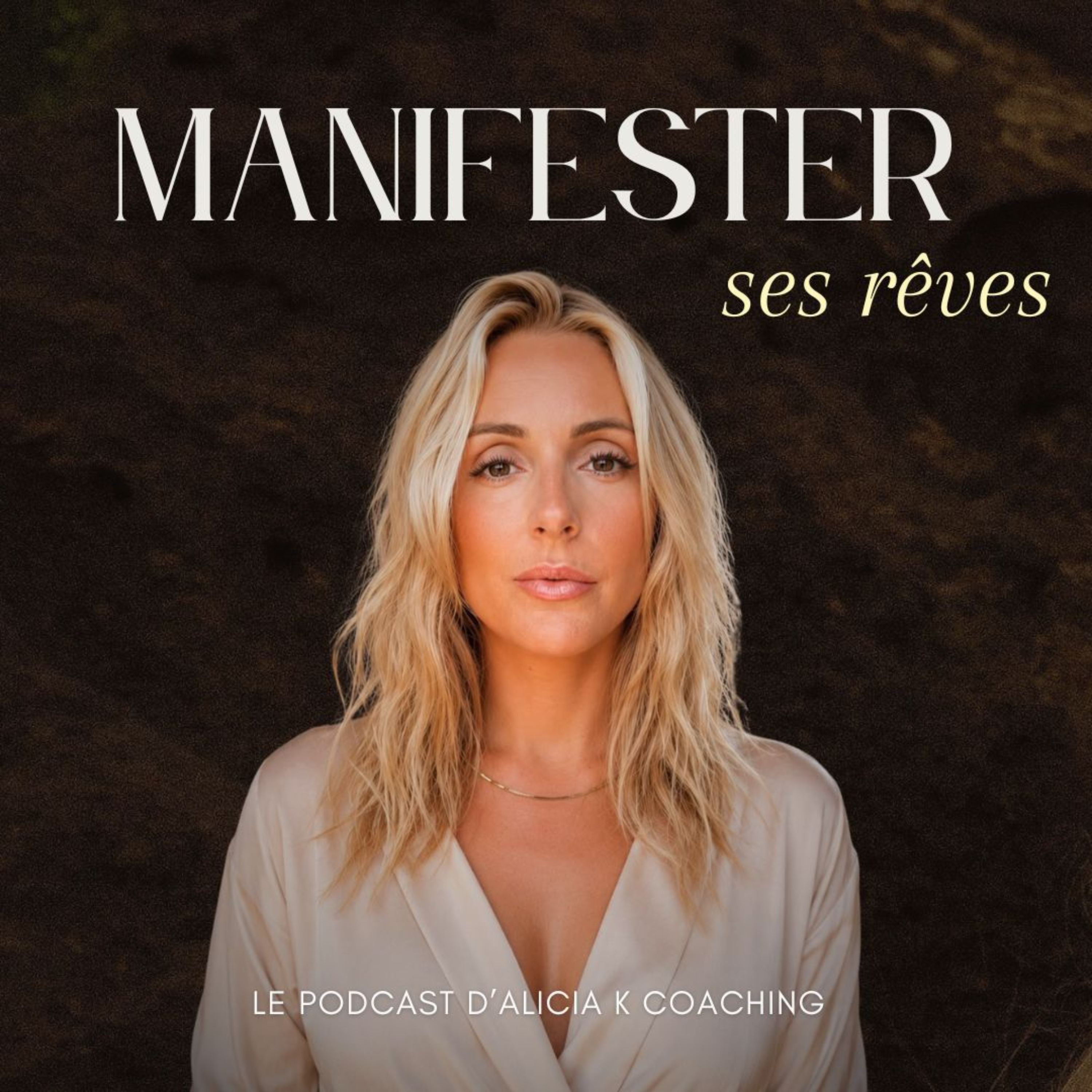 MANIFESTER SES RÊVES : Deviens la femme qui crée l’extraordinaire. 