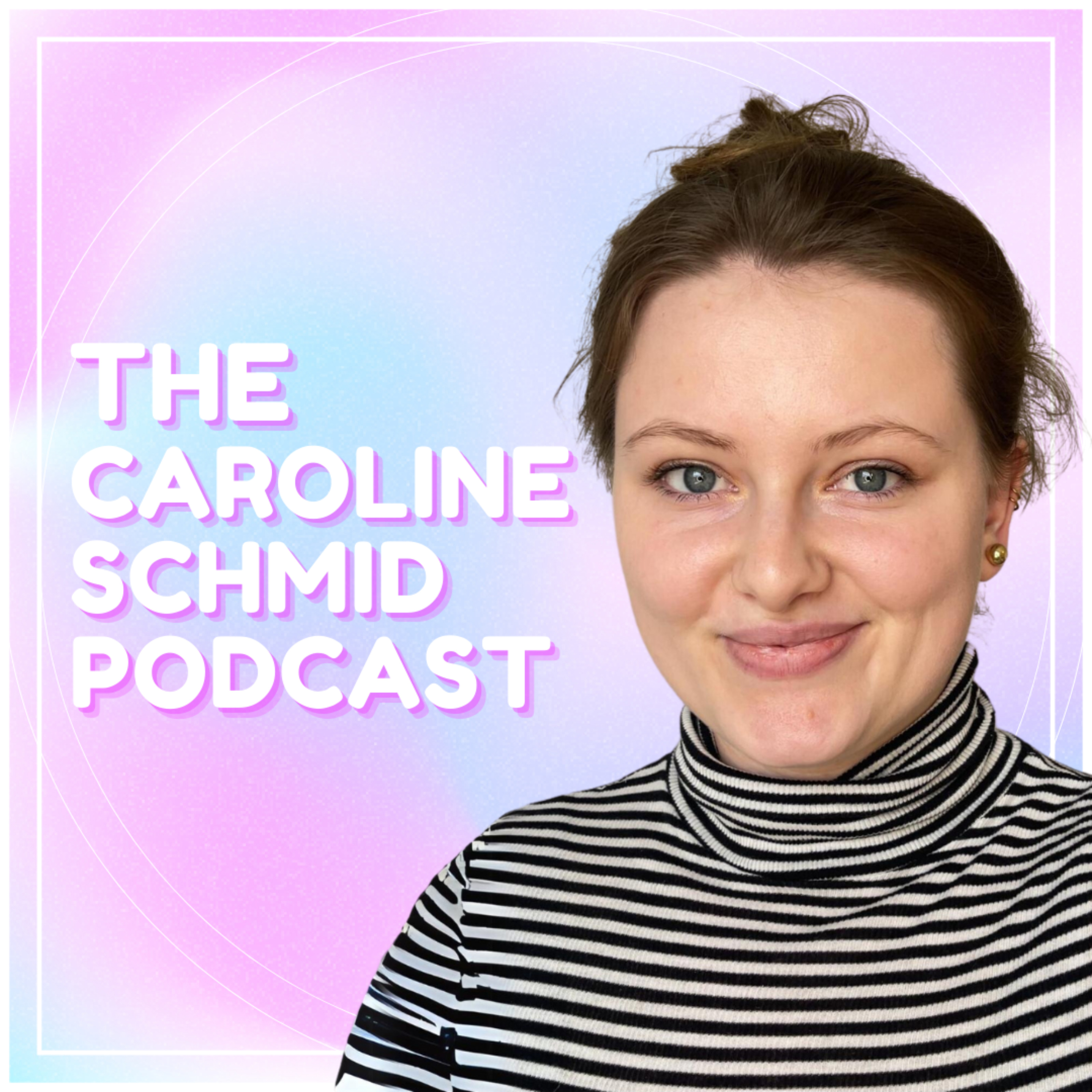 Caroline Schmid Podcast