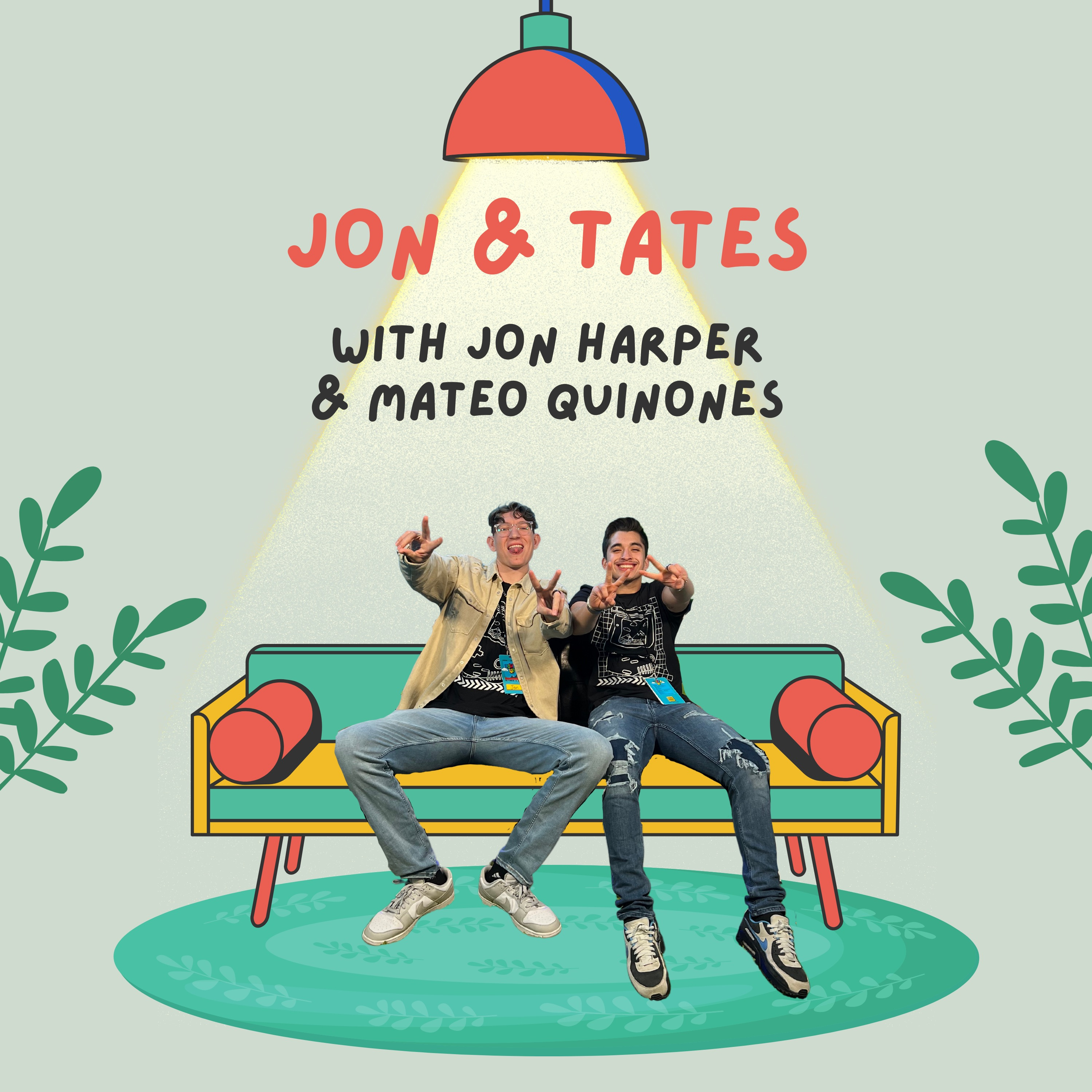 The Jon and Tates Podcast