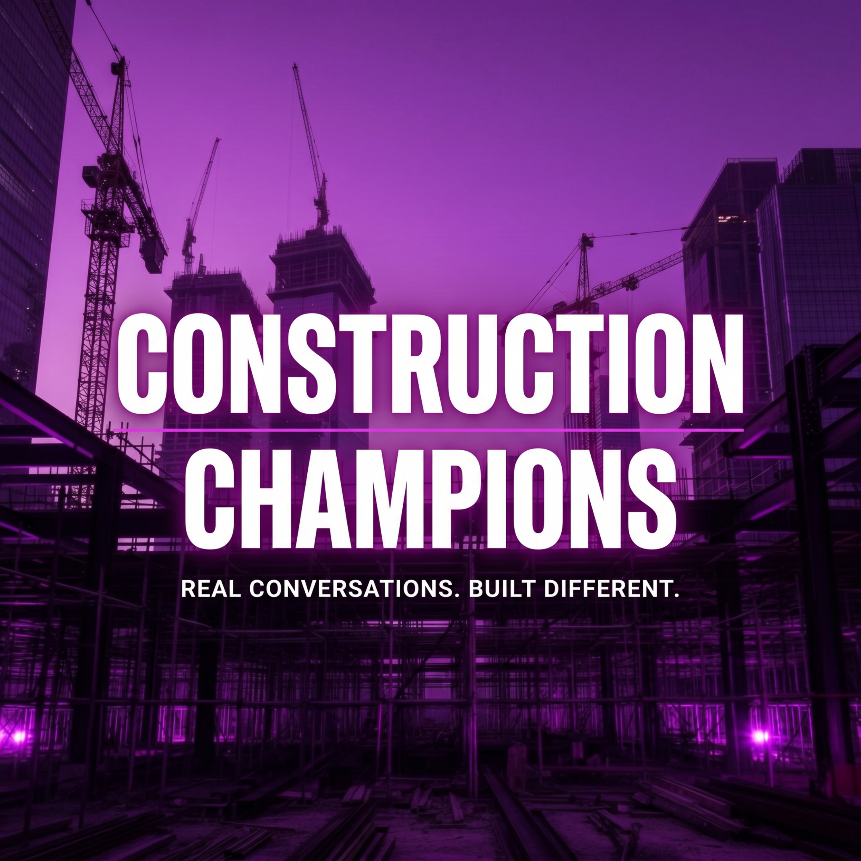 Construction Champions Podcast